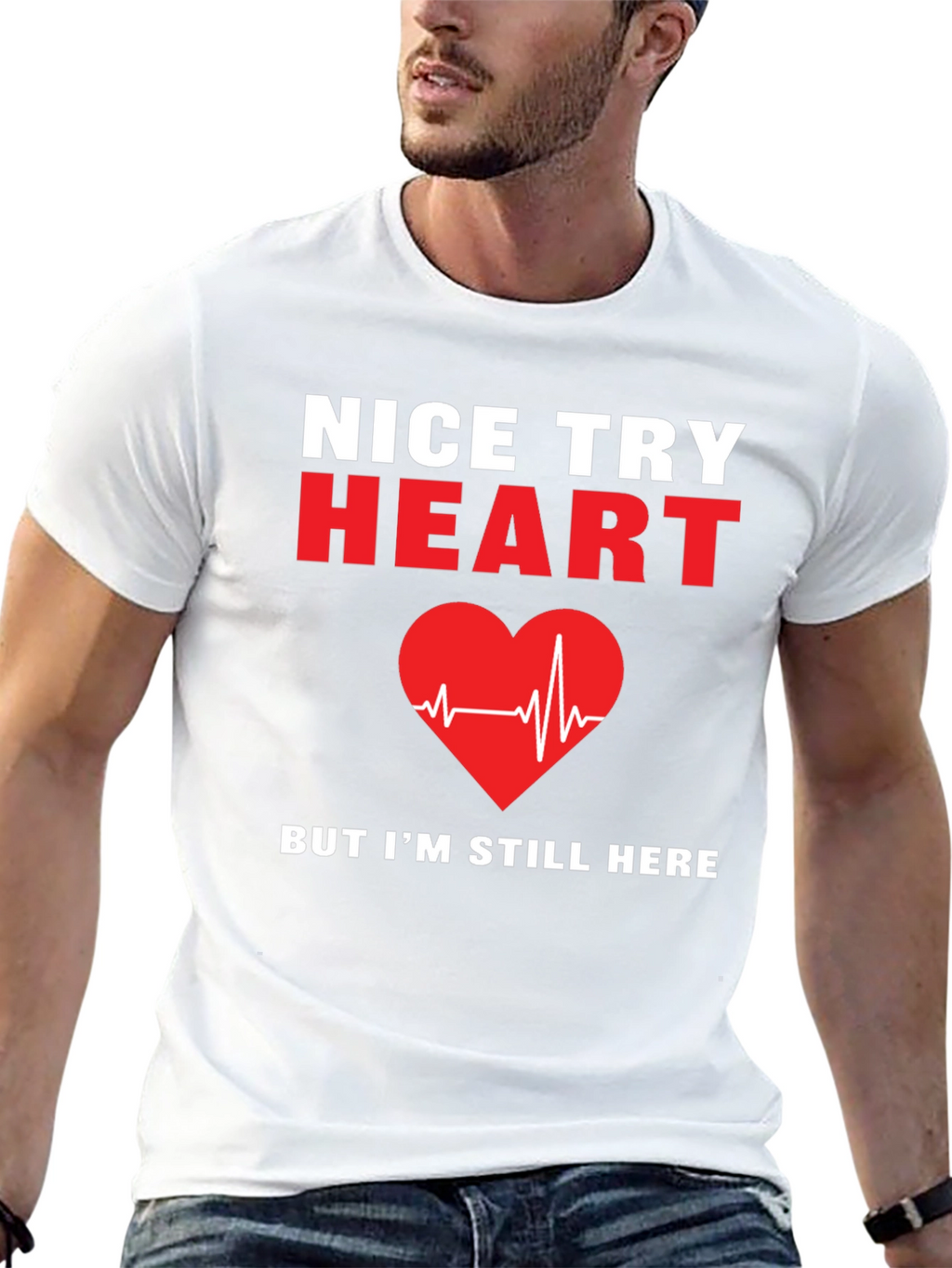 Nice Try Heart T-Shirt Funny Recovery Gift