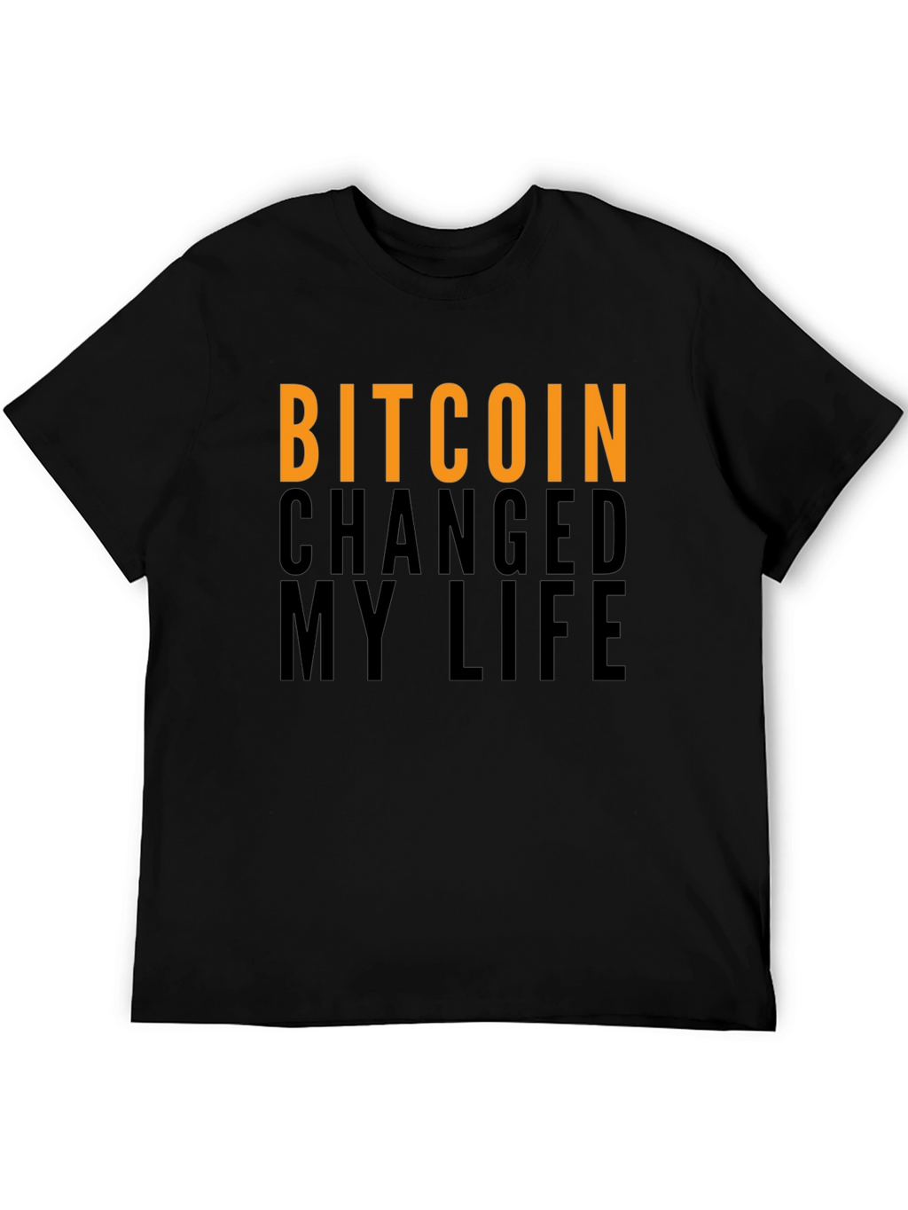 Bitcoin Changed My Life T-Shirt