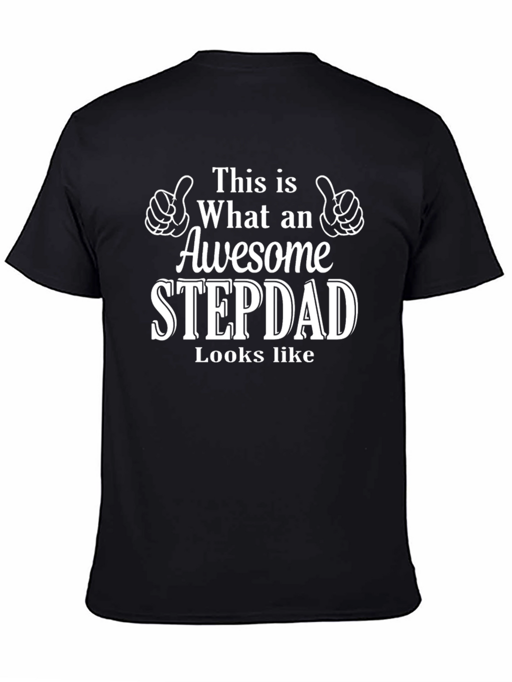 Awesome Stepdad T-Shirt - Fathers Day Gift Idea