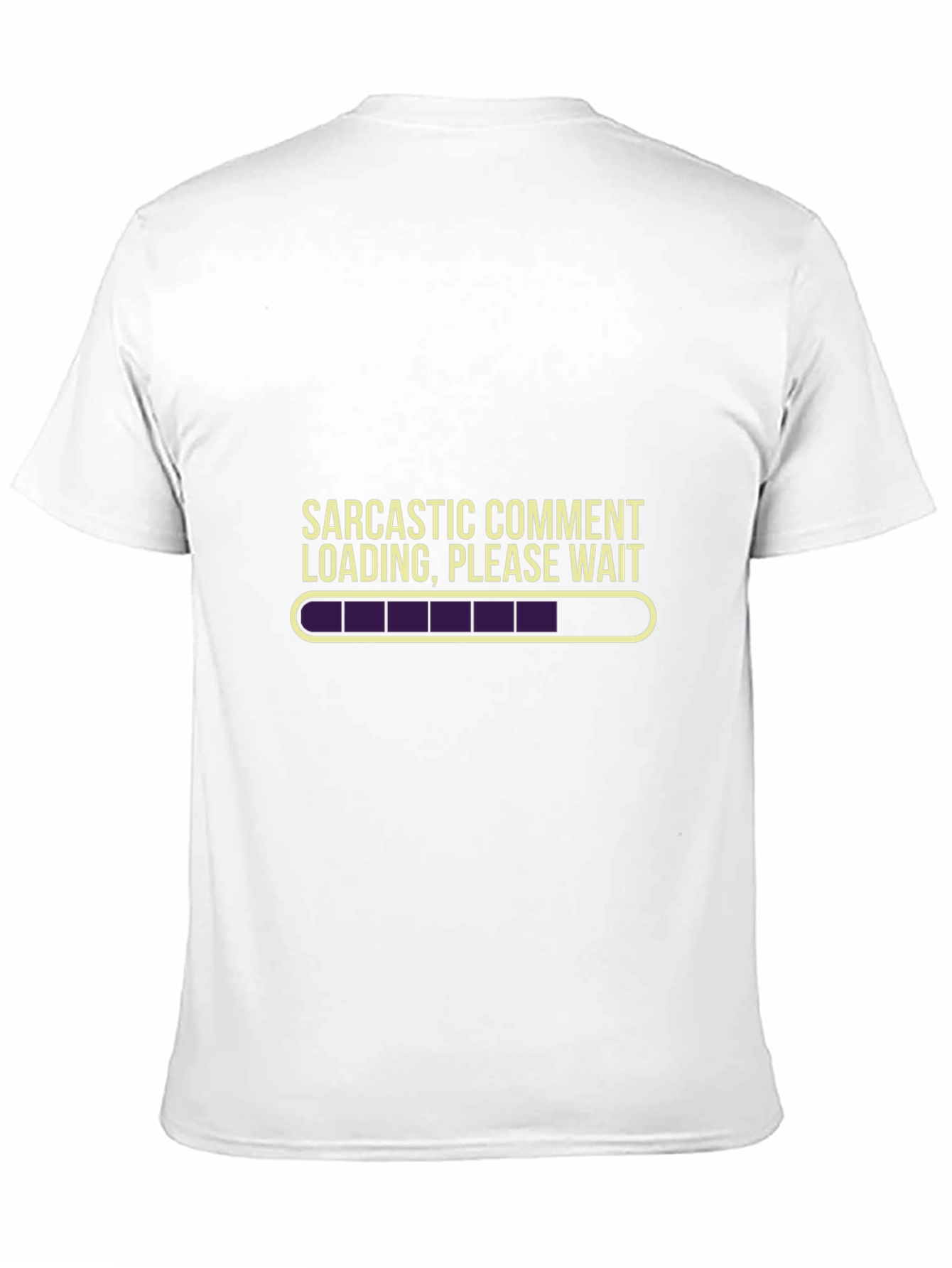 Sarcastic Comment Loading T-Shirt - Funny Sarcasm Tee
