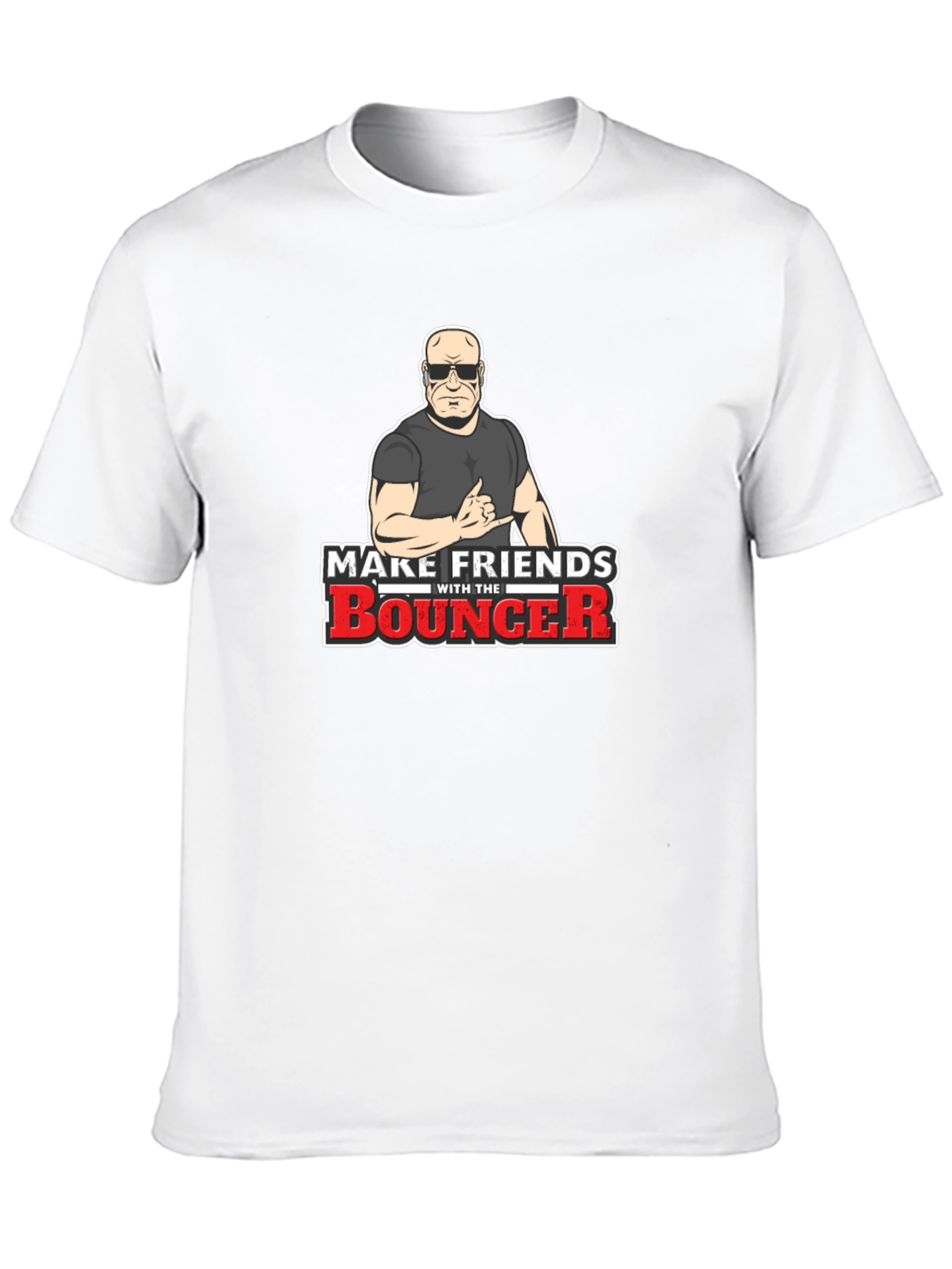 Make Friends With The Bouncer Black T-Shirt