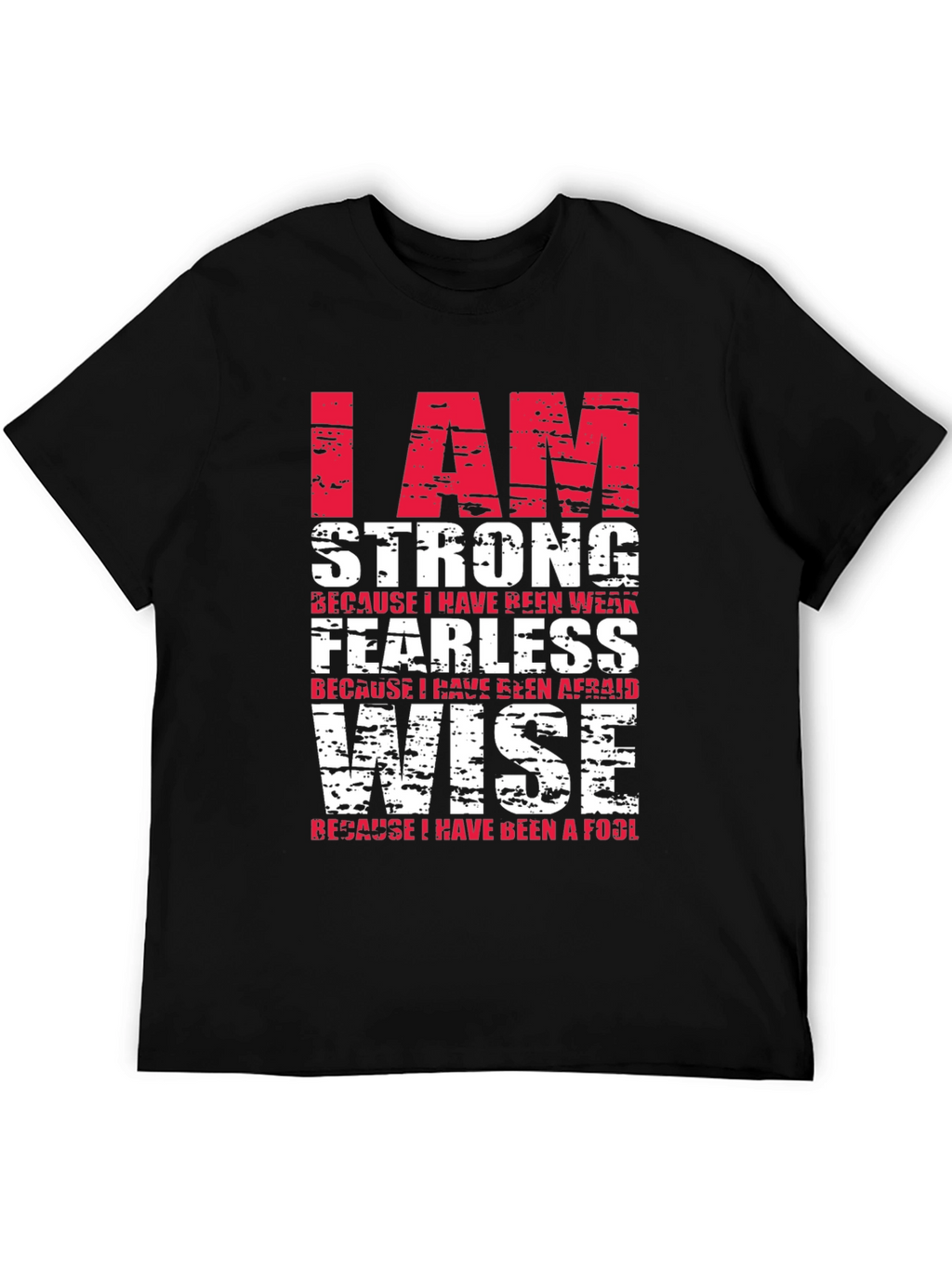 I Am Strong T-Shirt - Motivational Graphic Tee