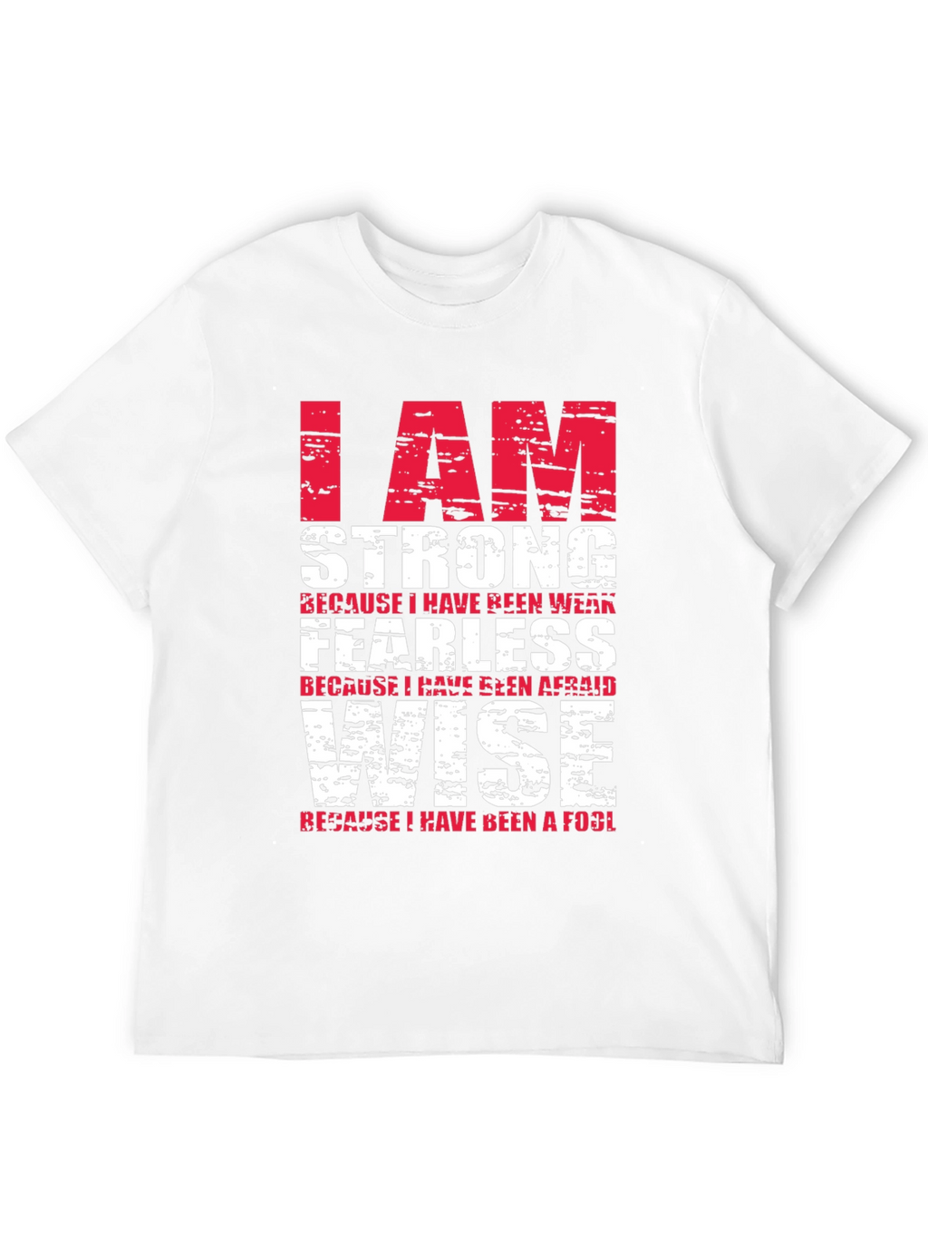 I Am Strong T-Shirt - Motivational Graphic Tee