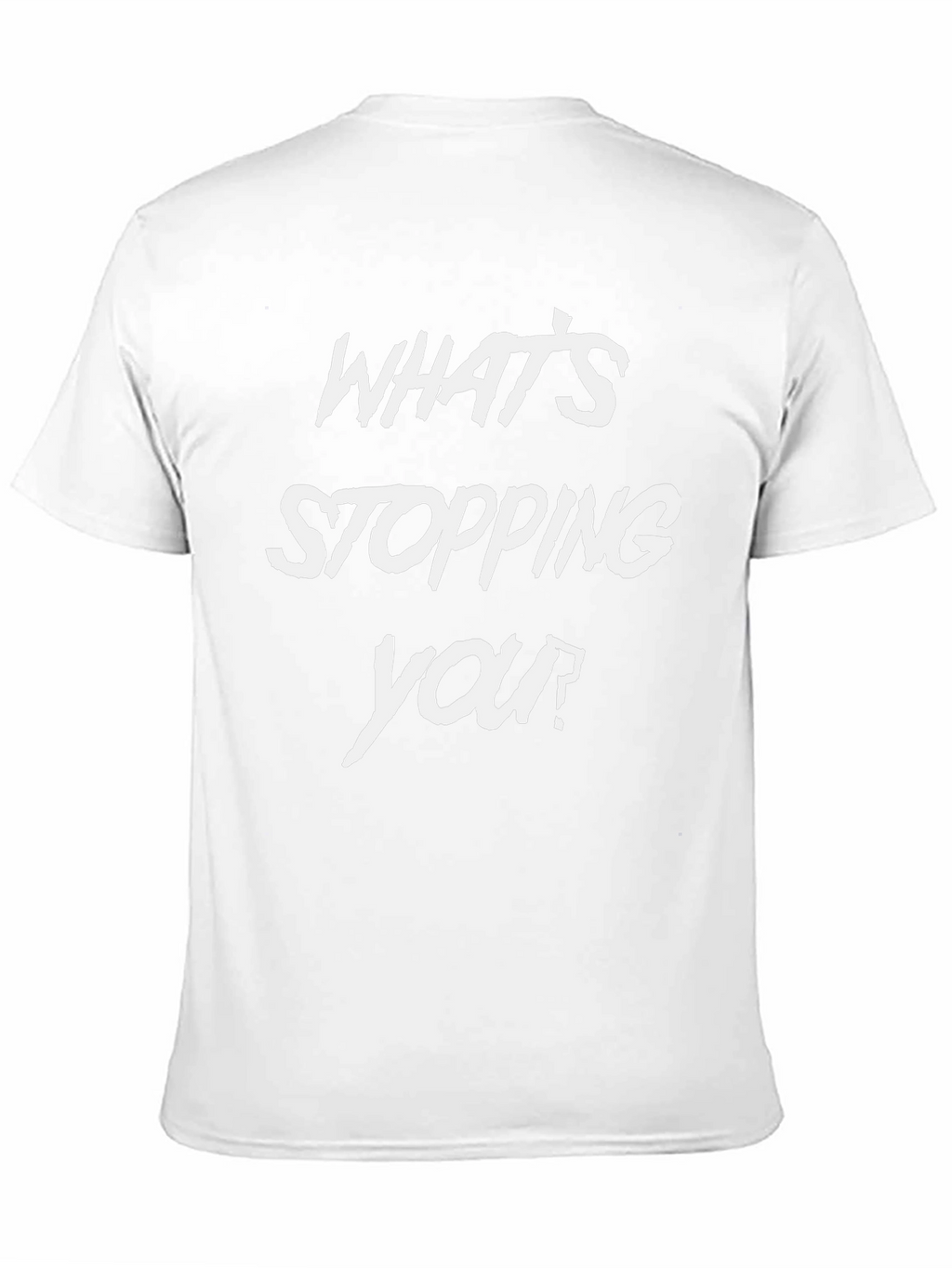 Motivational Whats Stopping You Black T-Shirt