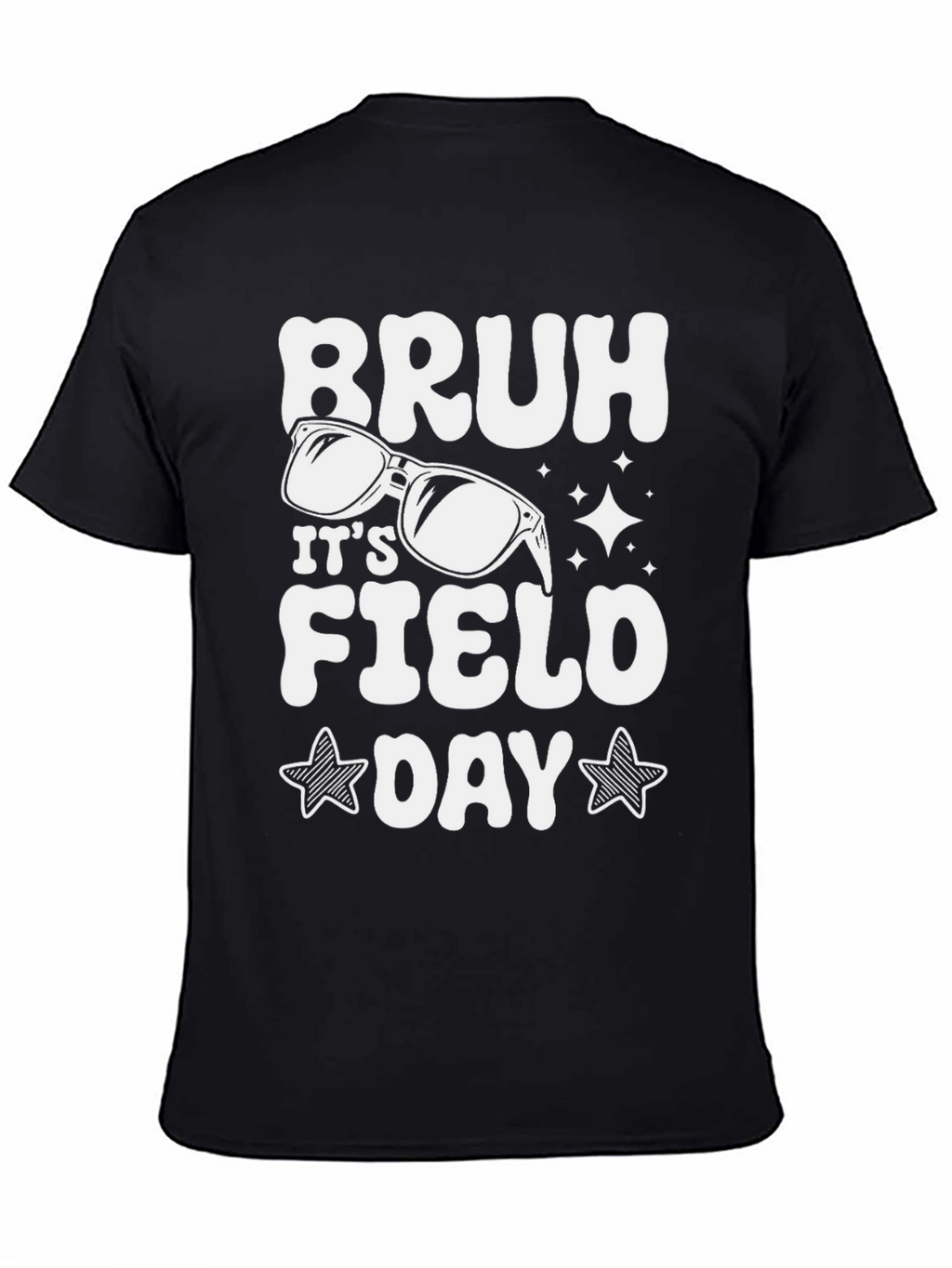 Bruh Its Field Day T-Shirt