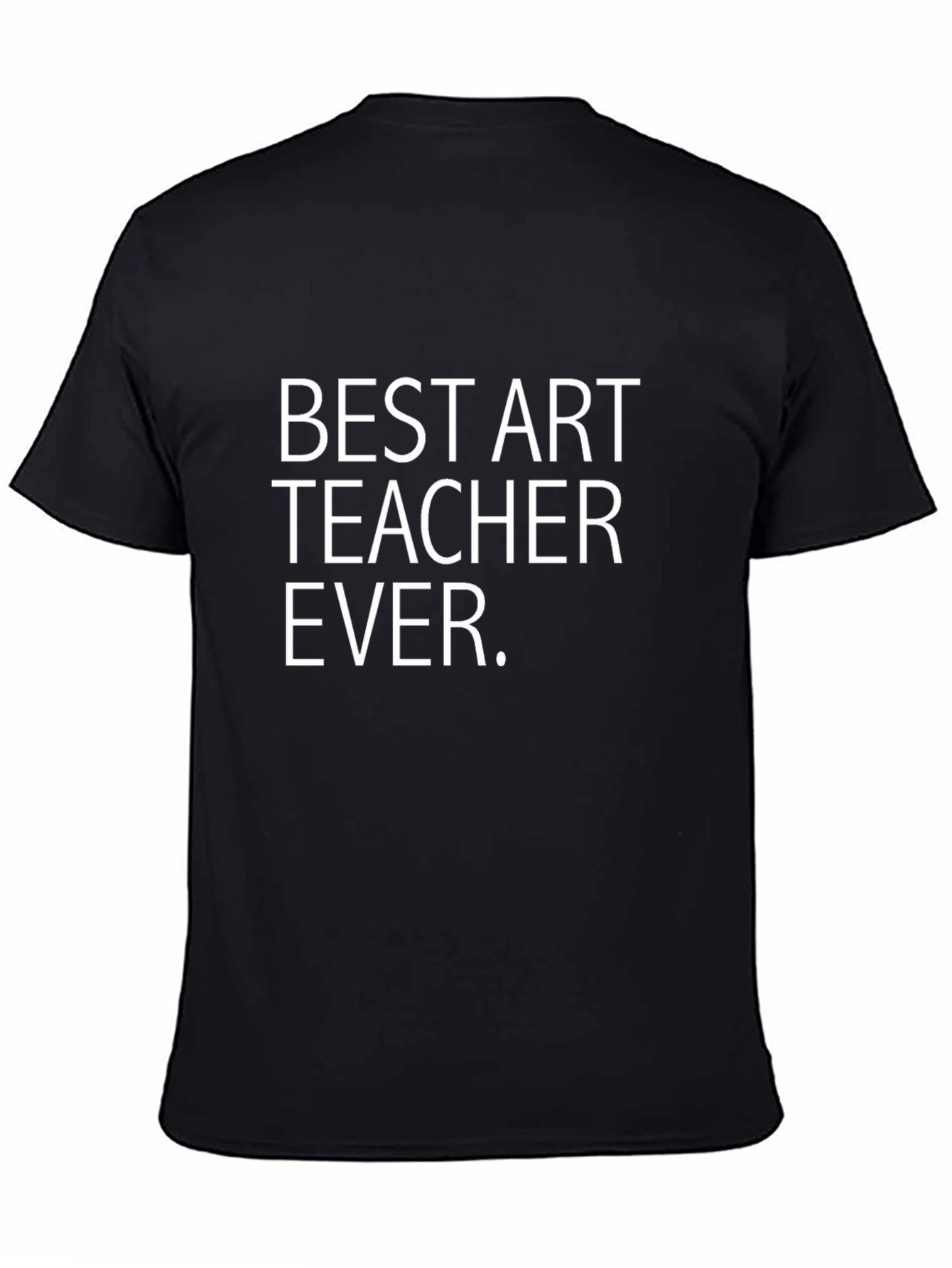 Best Art Teacher Ever Black T-Shirt