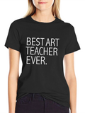 Best Art Teacher Ever Black T-Shirt