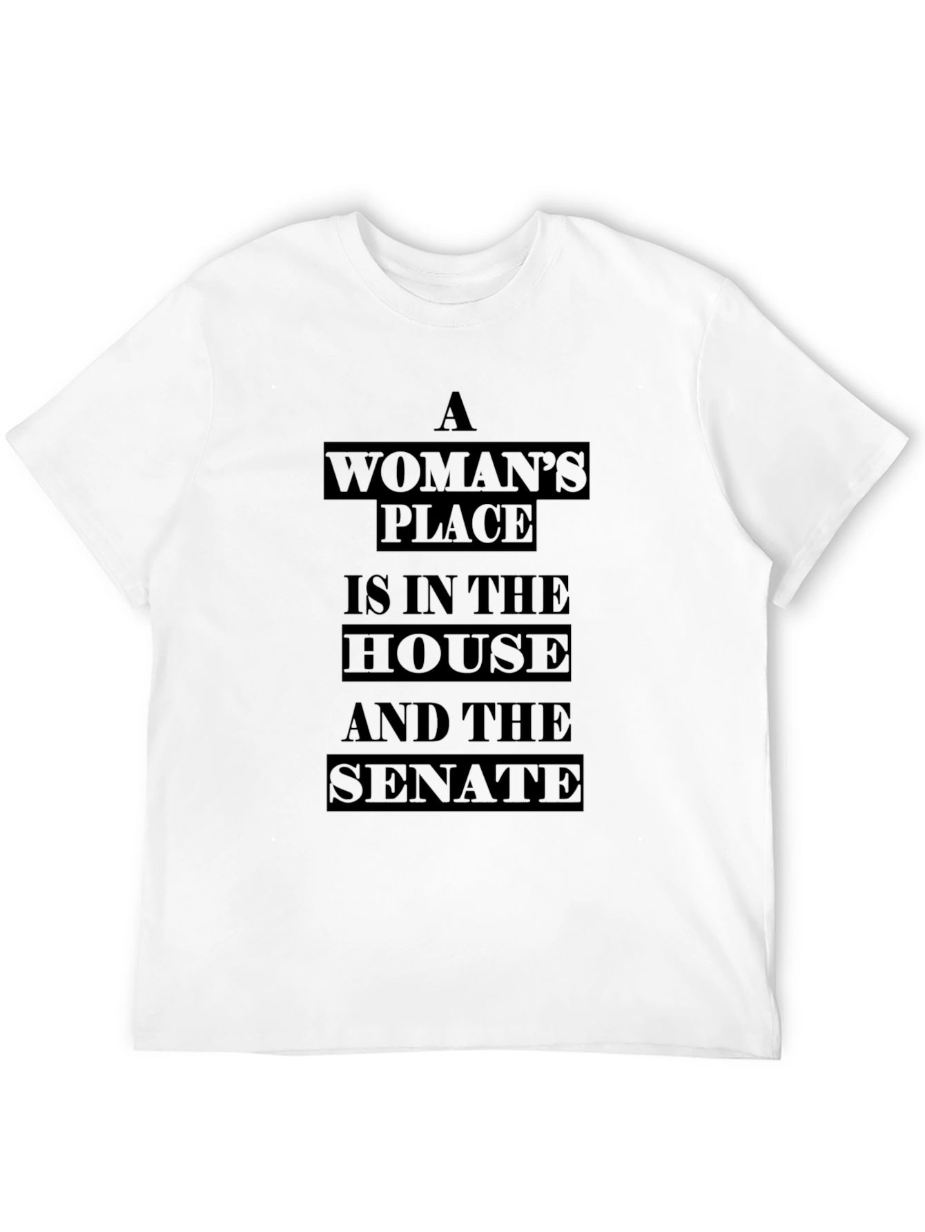 Empowered Women T-Shirt: House & Senate