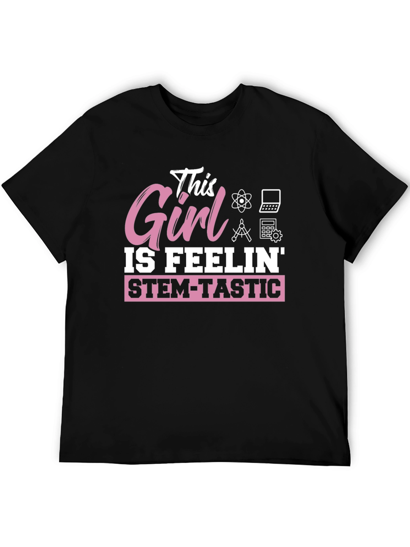 STEM-Tastic Girl T-Shirt - Science & Math Tee