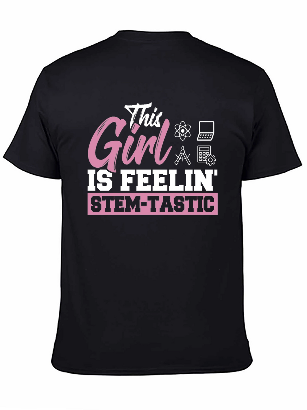 STEM-Tastic Girl T-Shirt - Science & Math Tee