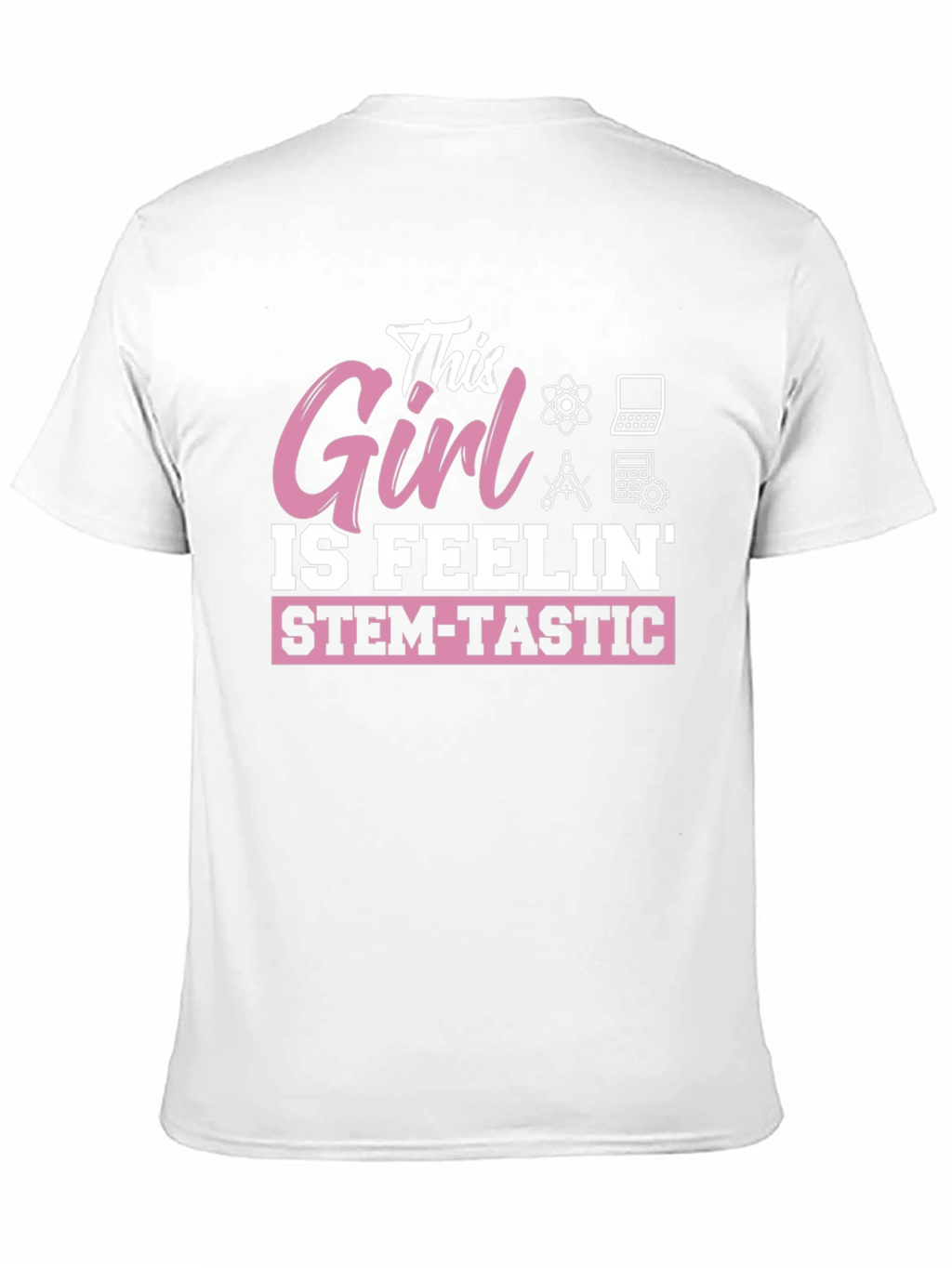 STEM-Tastic Girl T-Shirt - Science & Math Tee
