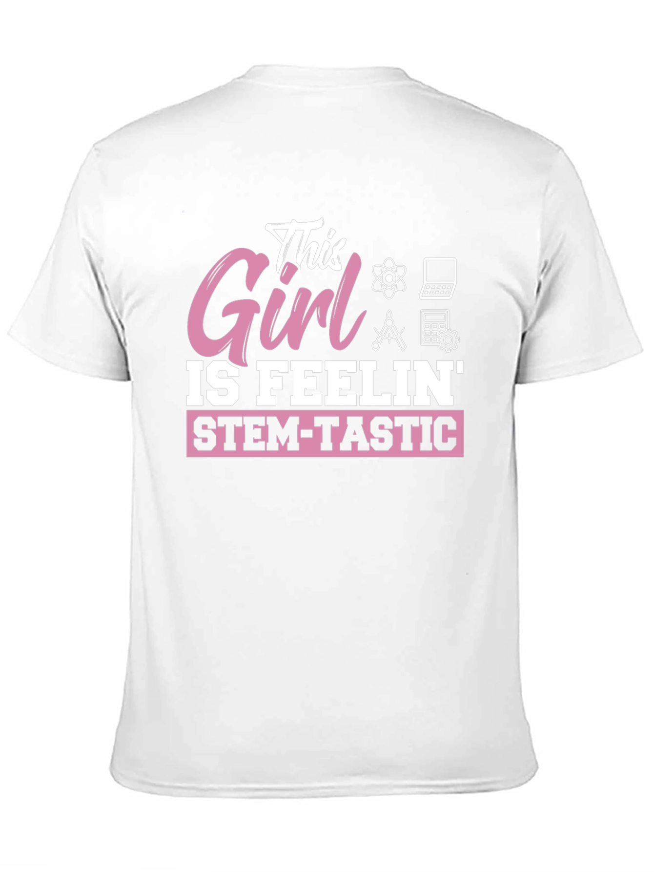 STEM-Tastic Girl T-Shirt - Science & Math Tee