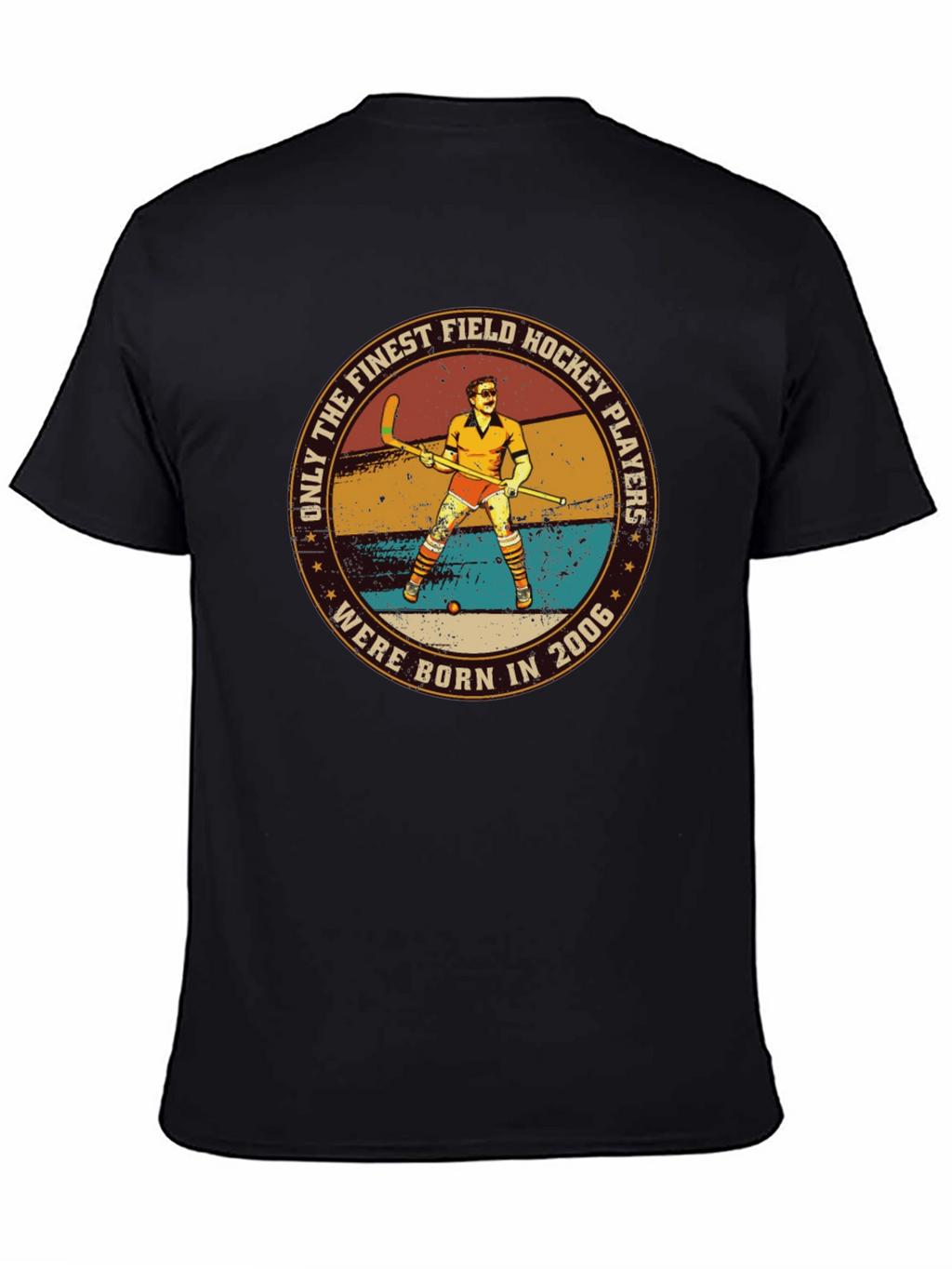 Finest Field Hockey Players Born 2006 T-Shirt