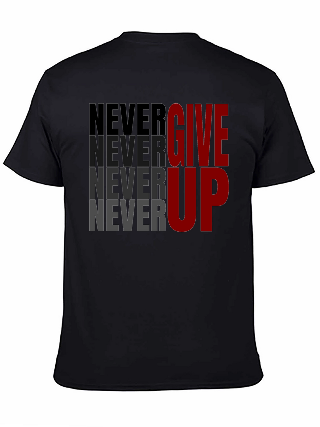 Motivational Never Give Up Graphic Tee