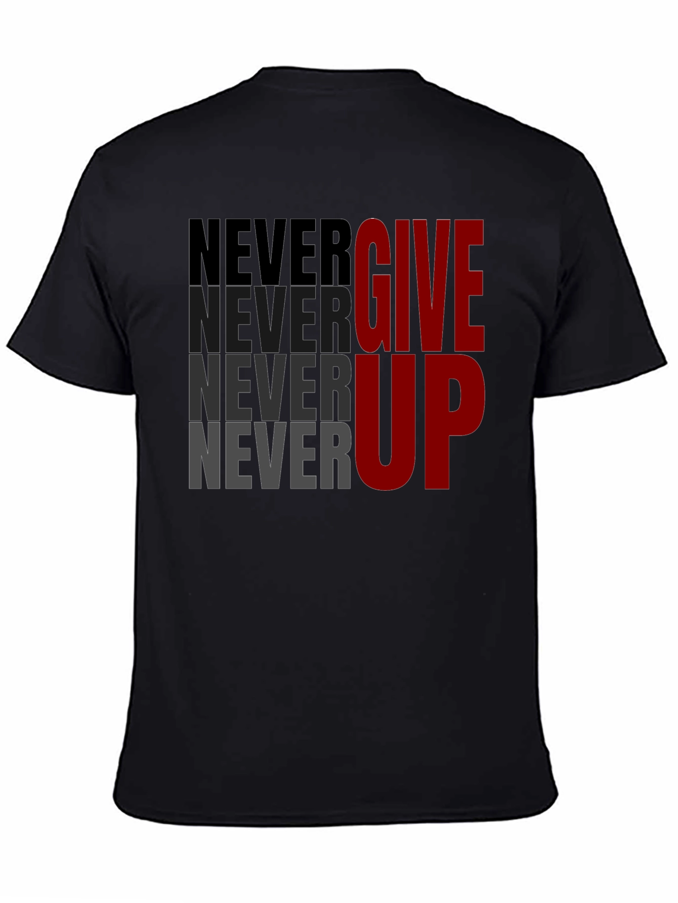Motivational Never Give Up Graphic Tee