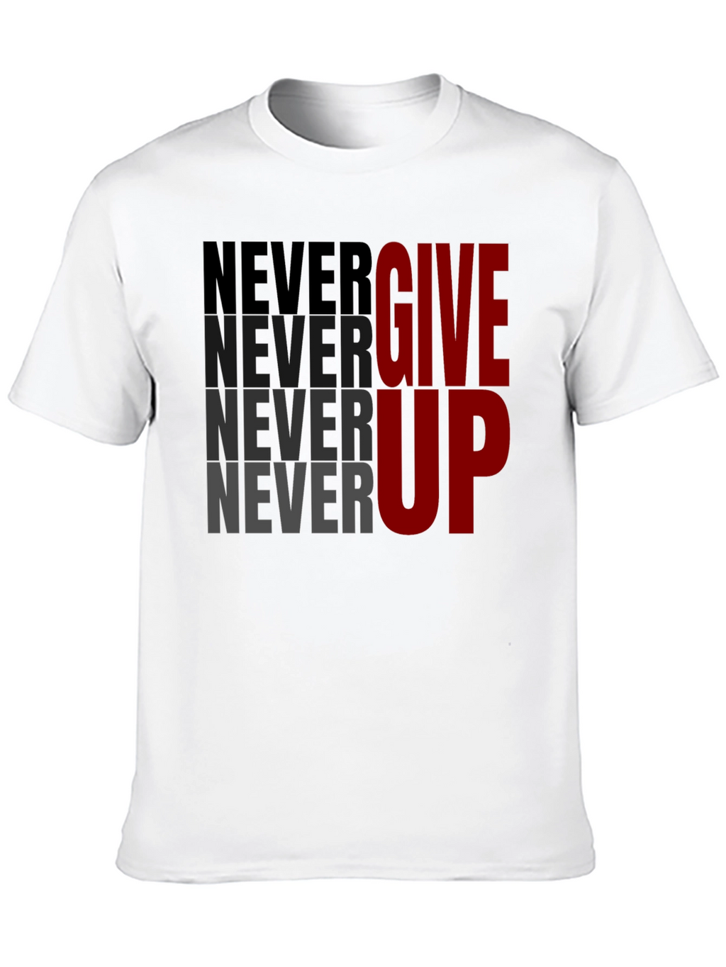 Motivational Never Give Up Graphic Tee