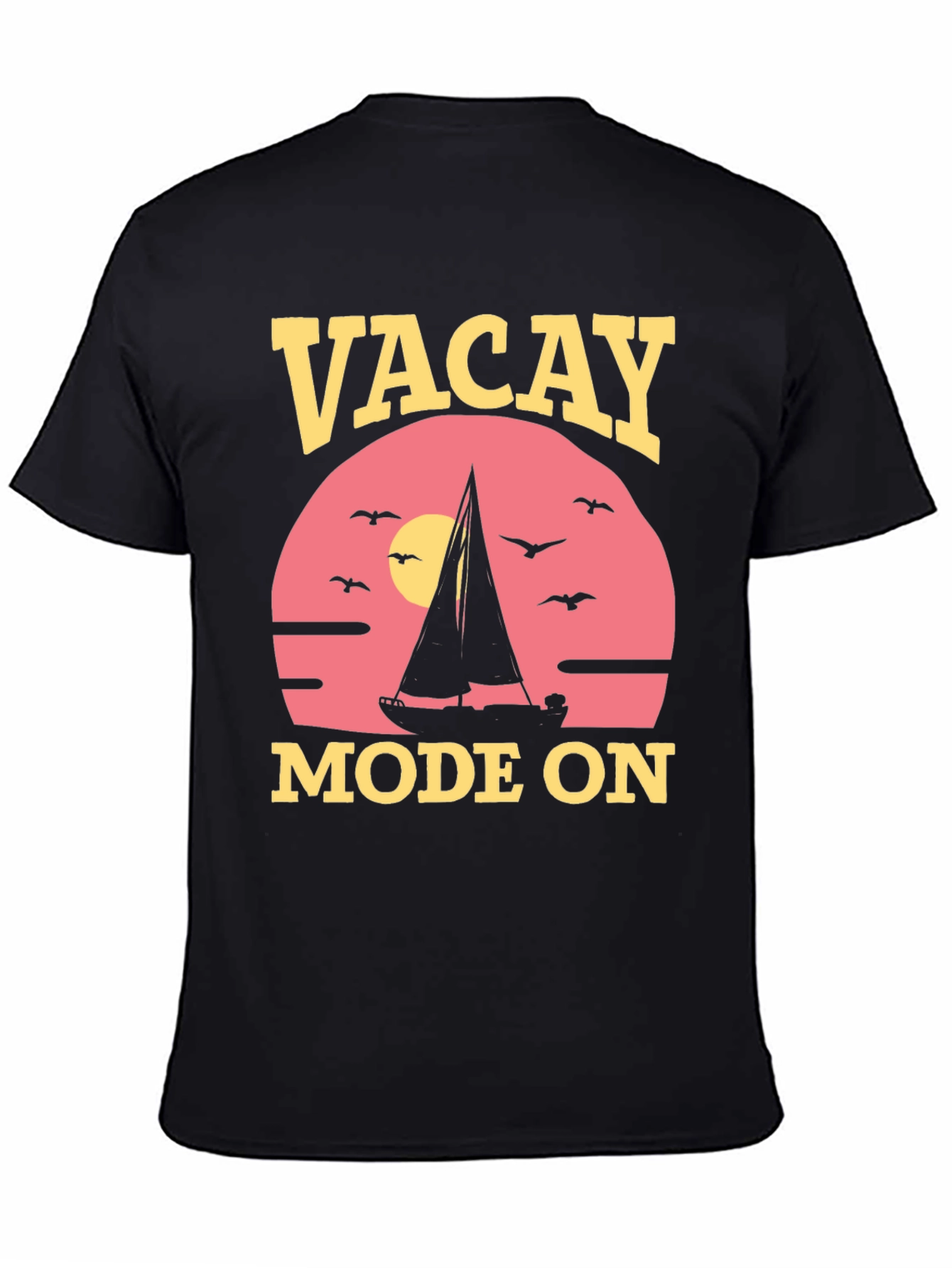 Vacay Mode On T-Shirt: Vacation Sailboat Graphic Tee