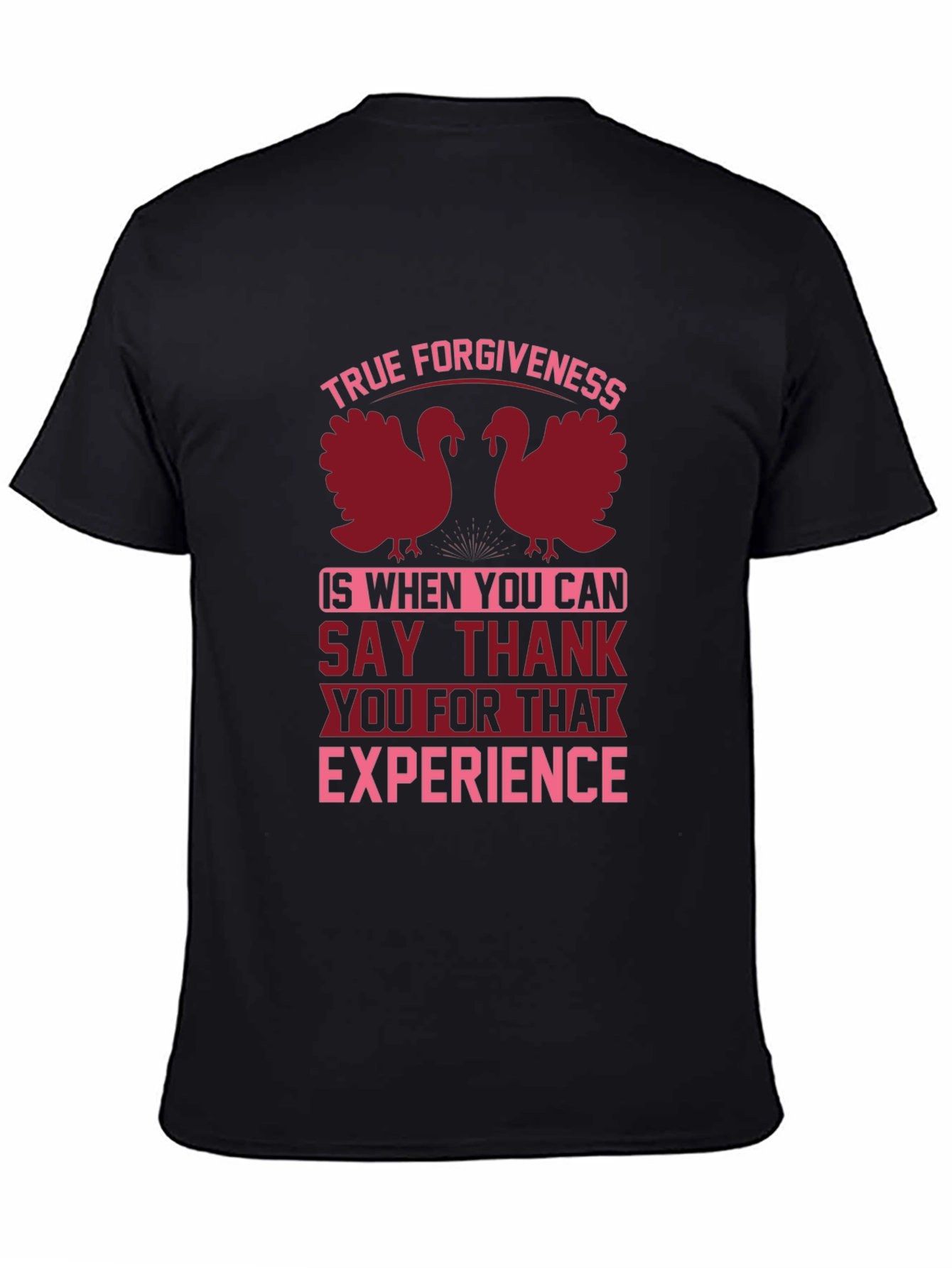 True Forgiveness Thanksgiving T-Shirt