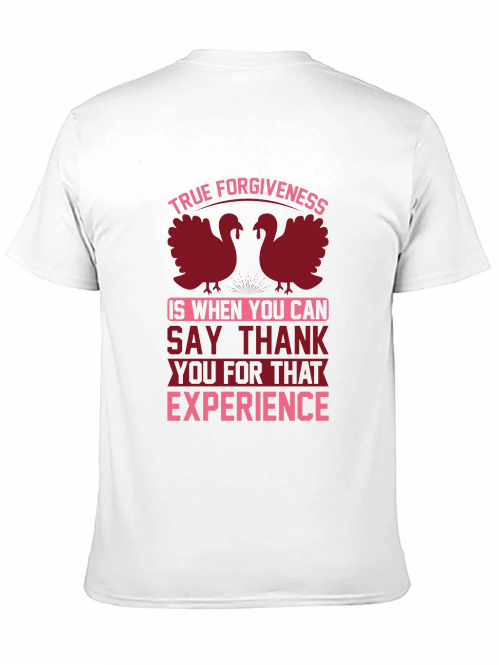 True Forgiveness Thanksgiving T-Shirt