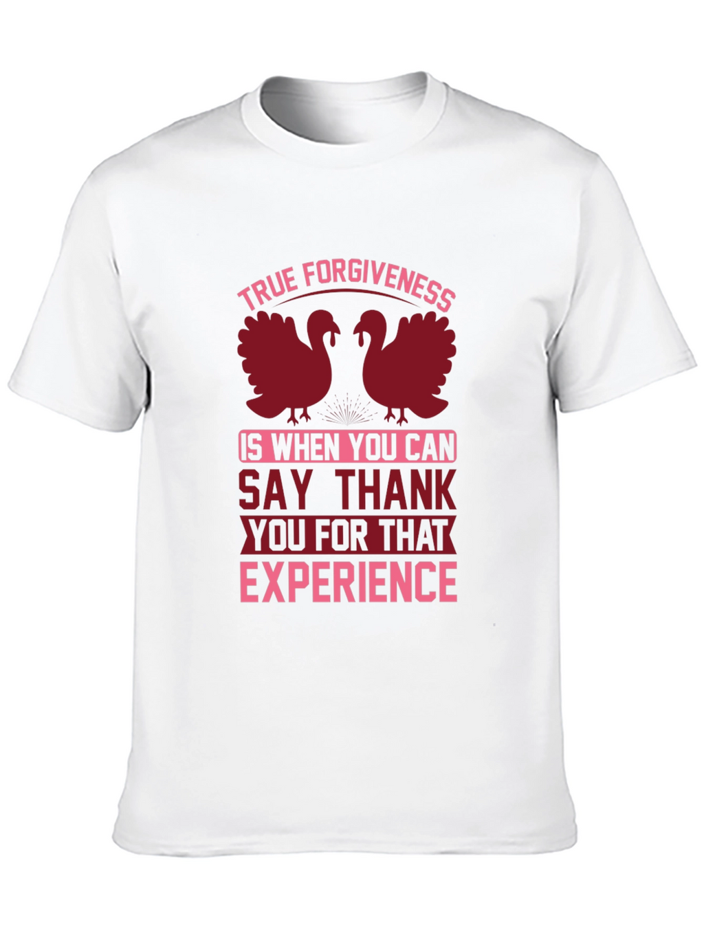 True Forgiveness Thanksgiving T-Shirt