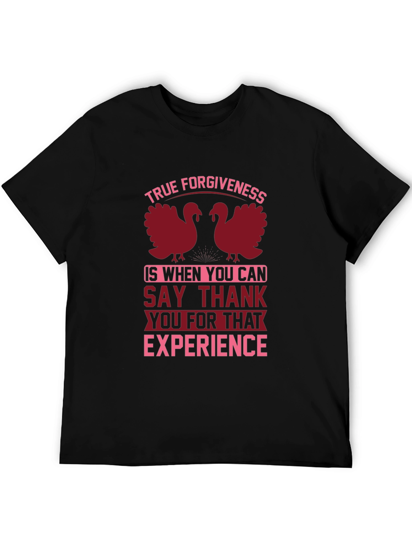 True Forgiveness Thanksgiving T-Shirt