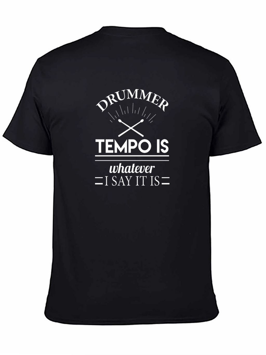 Drummer Tempo T-Shirt - Humorous Music Tee