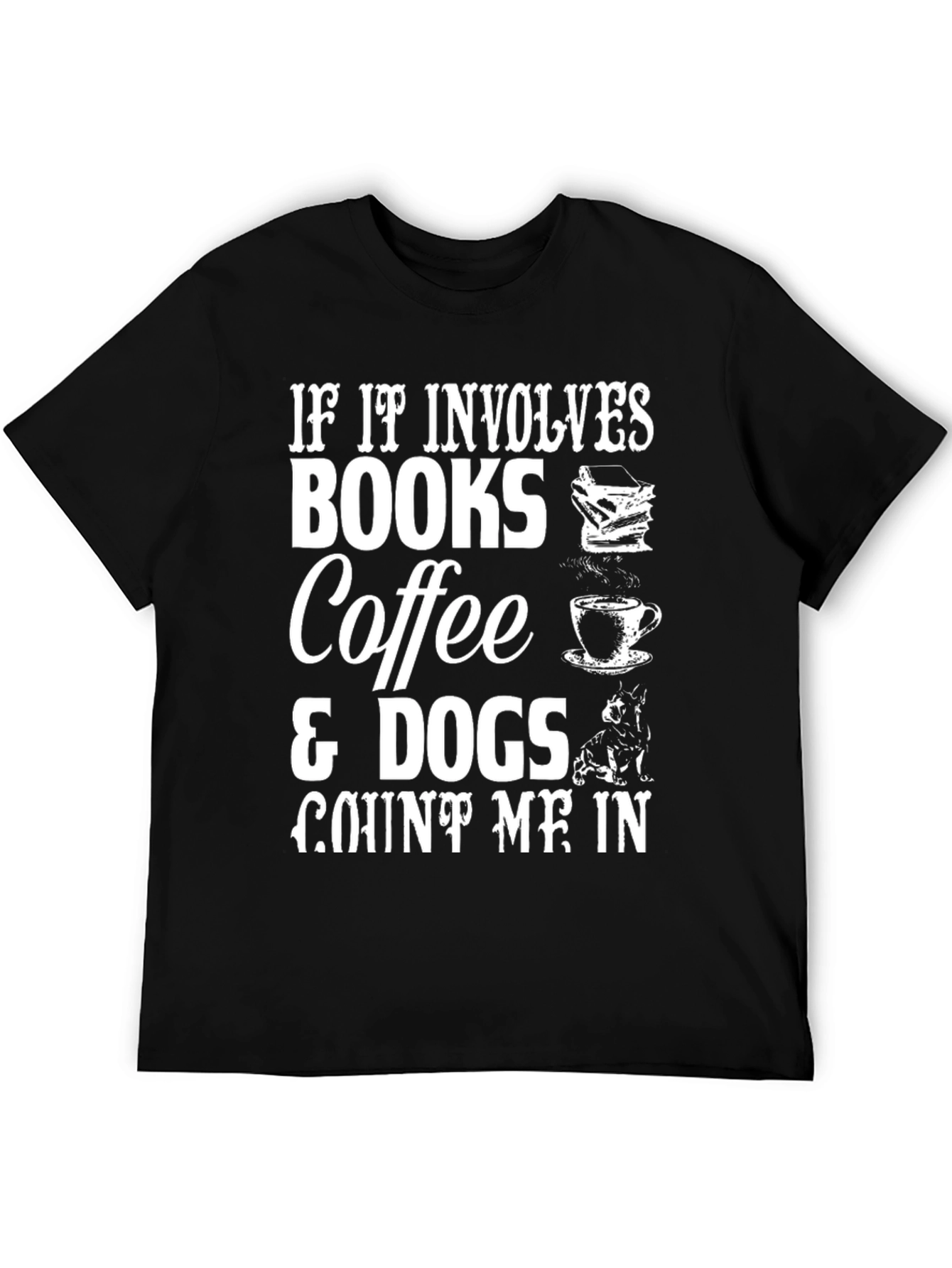 Books Coffee Dogs T-Shirt