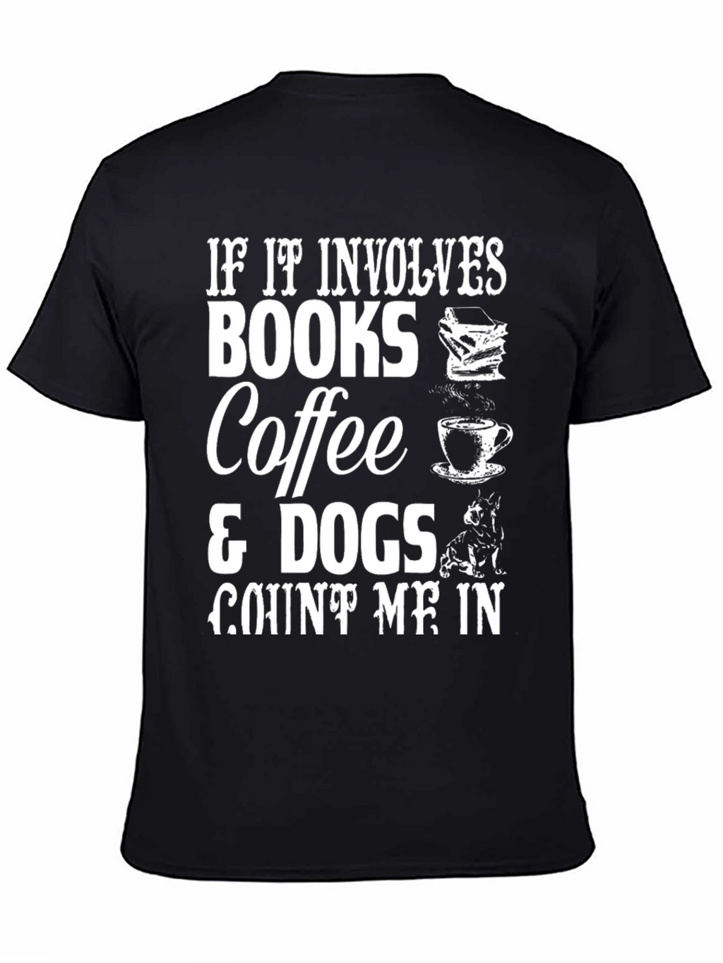 Books Coffee Dogs T-Shirt