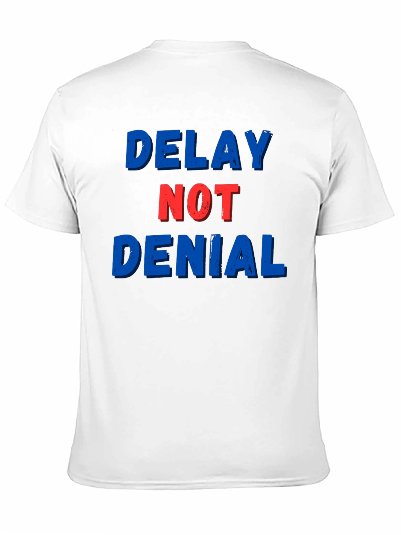 Delay Not Denial Graphic T-Shirt