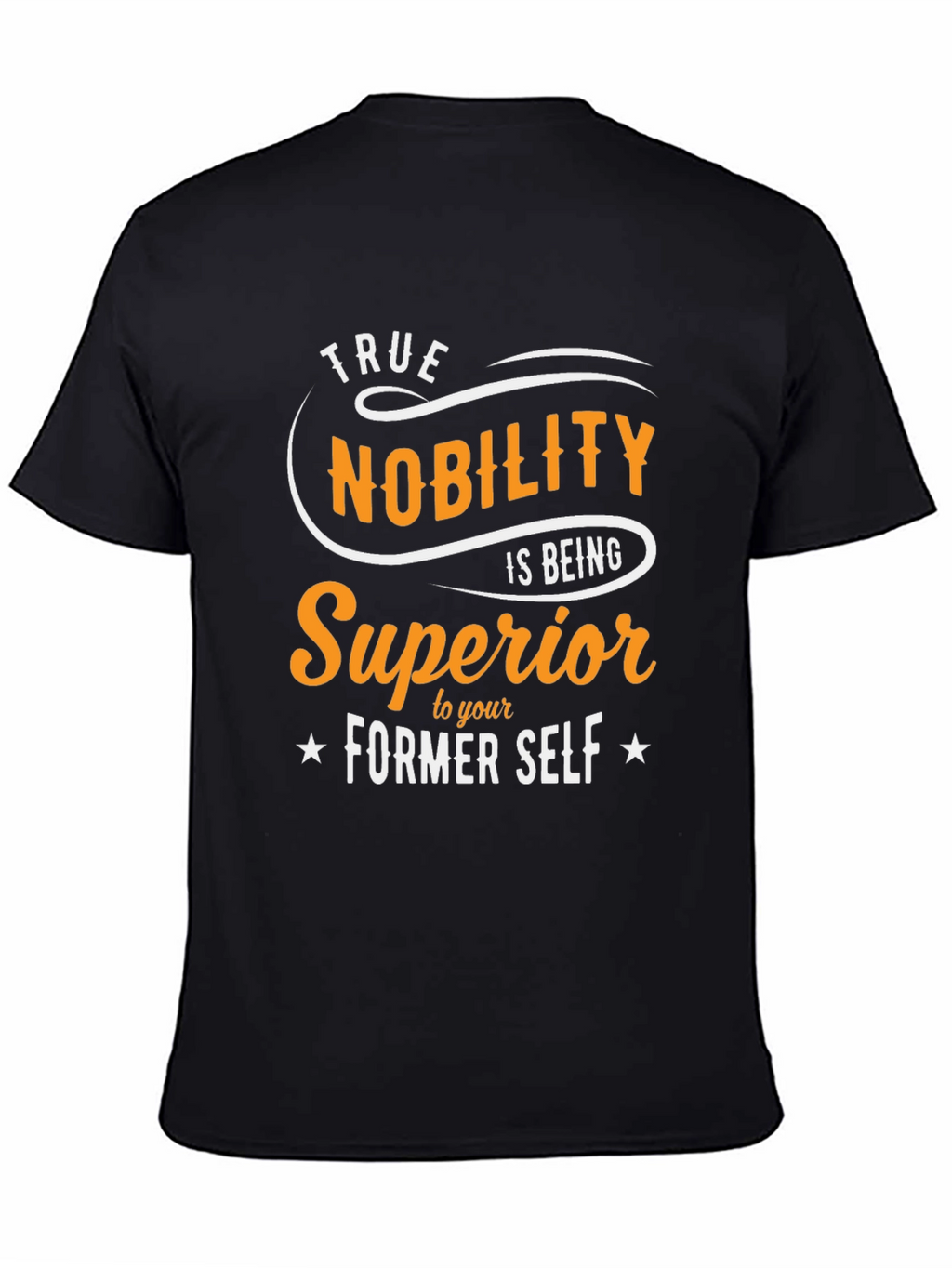 True Nobility Graphic Tee - Motivational Shirt