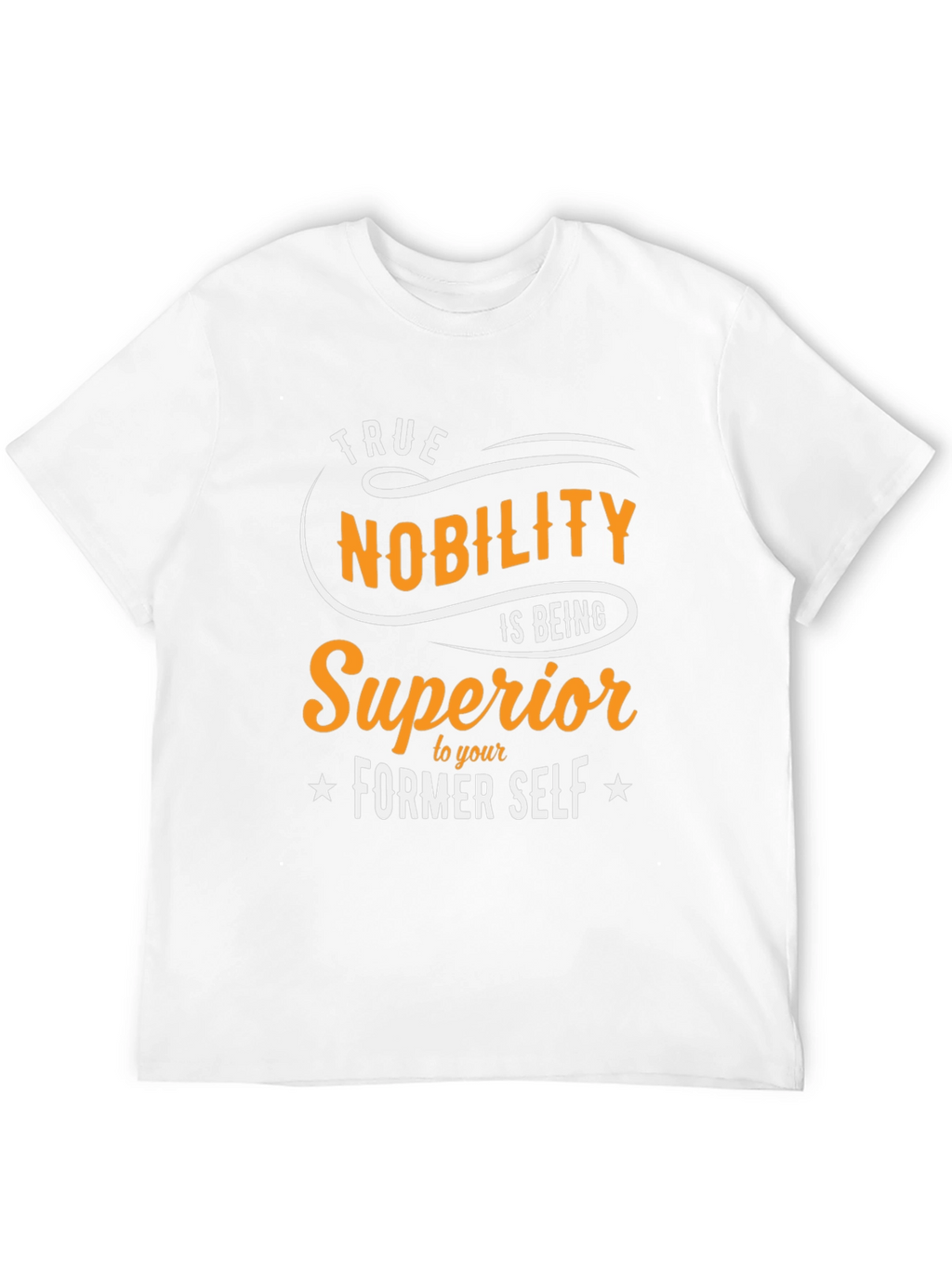 True Nobility Graphic Tee - Motivational Shirt