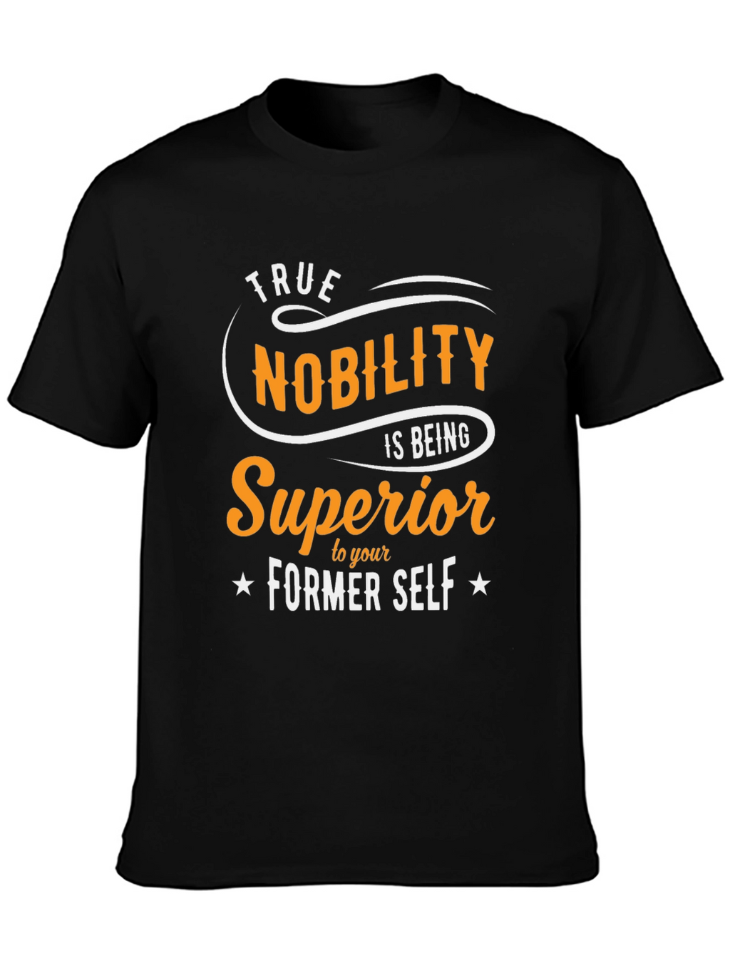 True Nobility Graphic Tee - Motivational Shirt