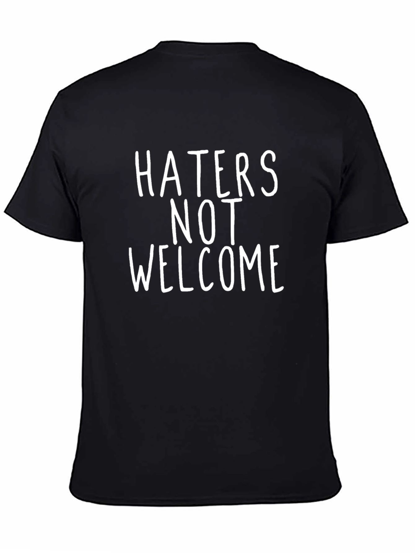 Haters Not Welcome Graphic Tee - Black Casual T-Shirt