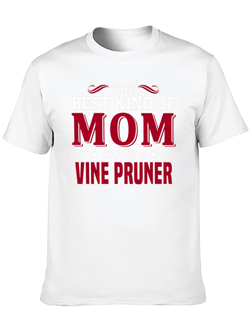 Best Mom Raises A Vine Pruner Black T-Shirt