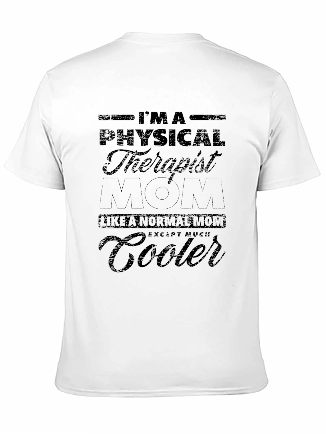 Physical Therapist Mom T-Shirt - Funny Gift
