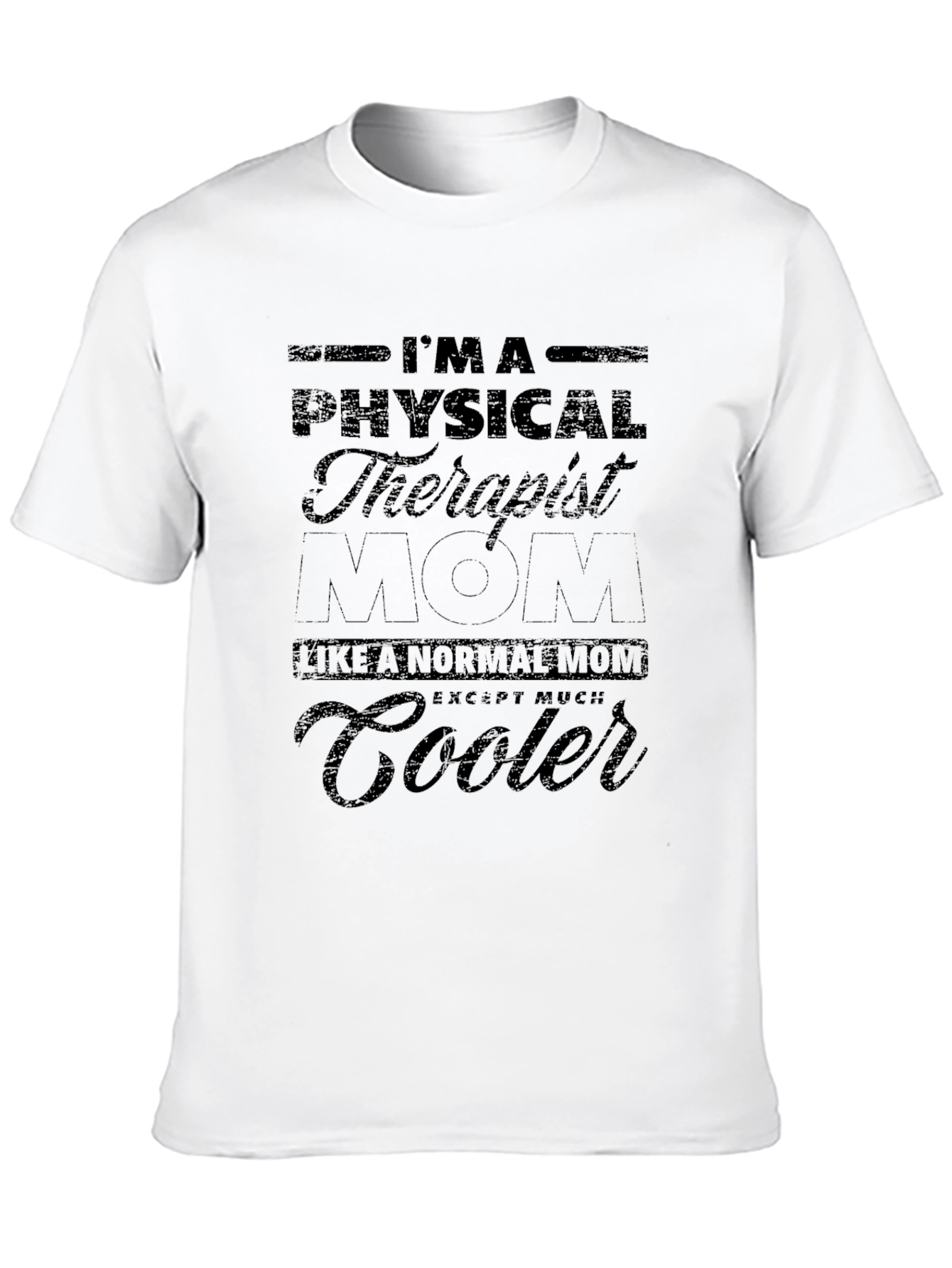 Physical Therapist Mom T-Shirt - Funny Gift