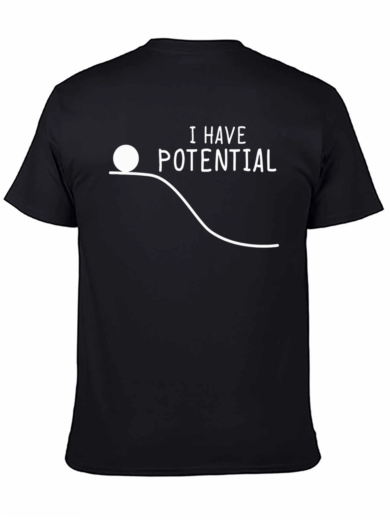 I Have Potential Funny Physics Black T-Shirt