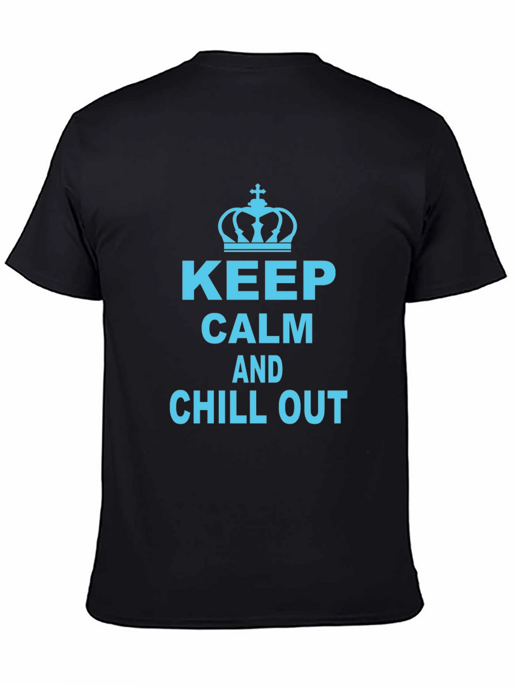 Keep Calm and Chill Out Graphic T-Shirt