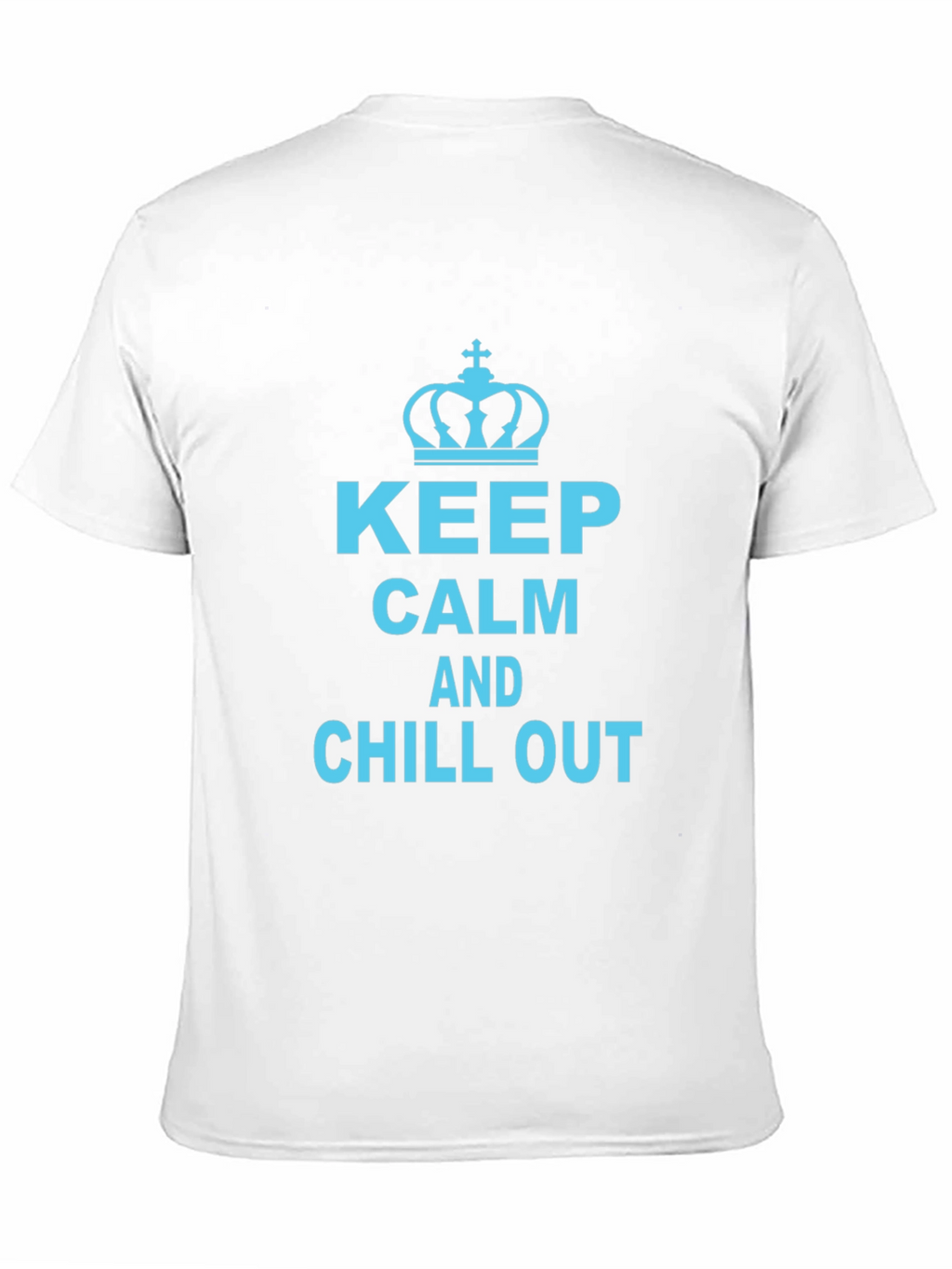 Keep Calm and Chill Out Graphic T-Shirt