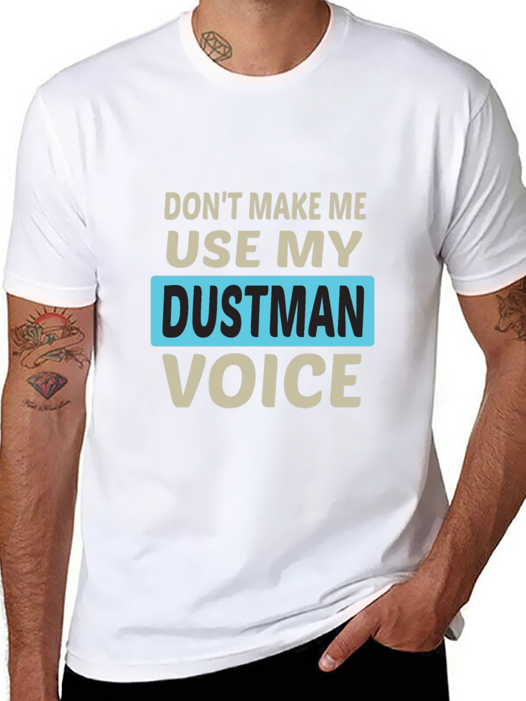 Dustman Voice Novelty T-Shirt - Funny Slogan Tee