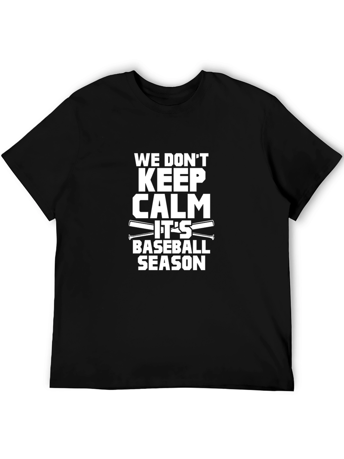 Baseball Season Graphic Tee - We Dont Keep Calm