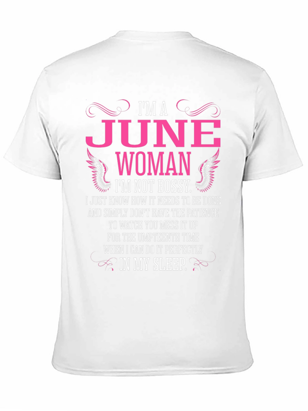 Im a June Woman T-Shirt - Bossy Tee