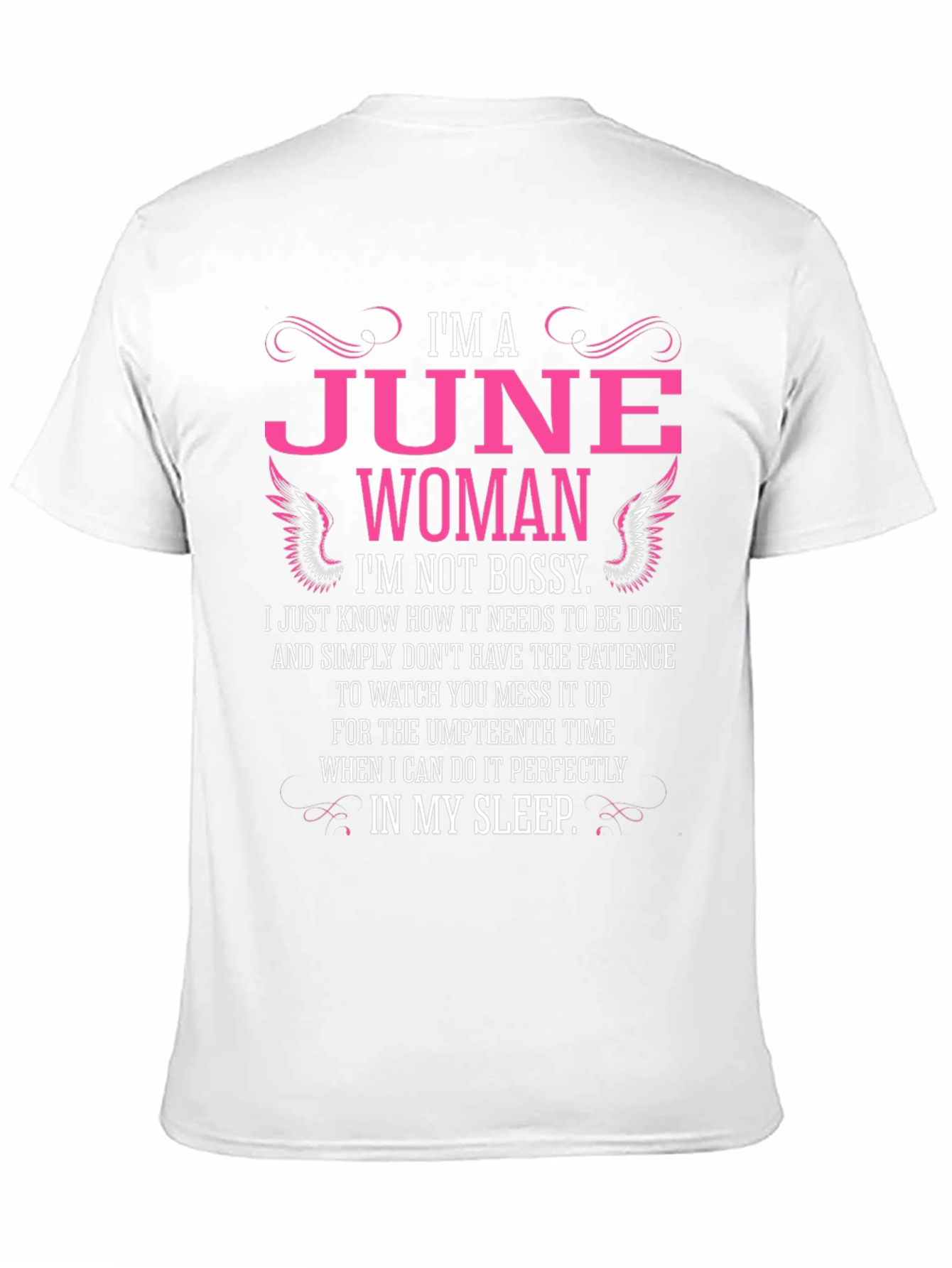 Im a June Woman T-Shirt - Bossy Tee