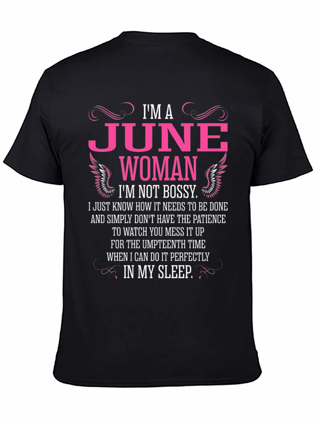 Im a June Woman T-Shirt - Bossy Tee