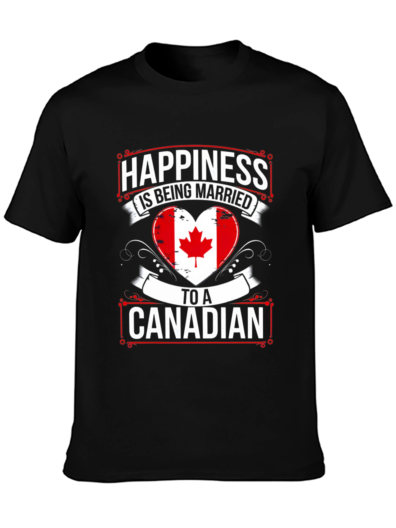 Happiness Is Being Married To A Canadian T-Shirt