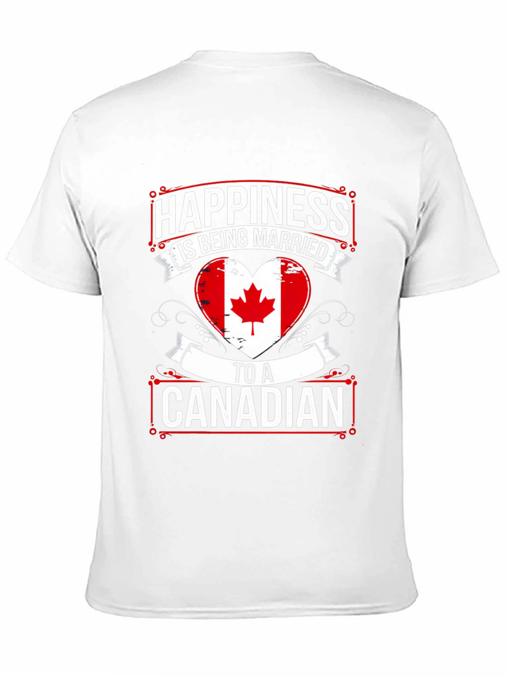 Happiness Is Being Married To A Canadian T-Shirt