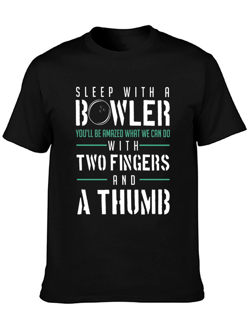 Sleep With a Bowler Funny T-Shirt