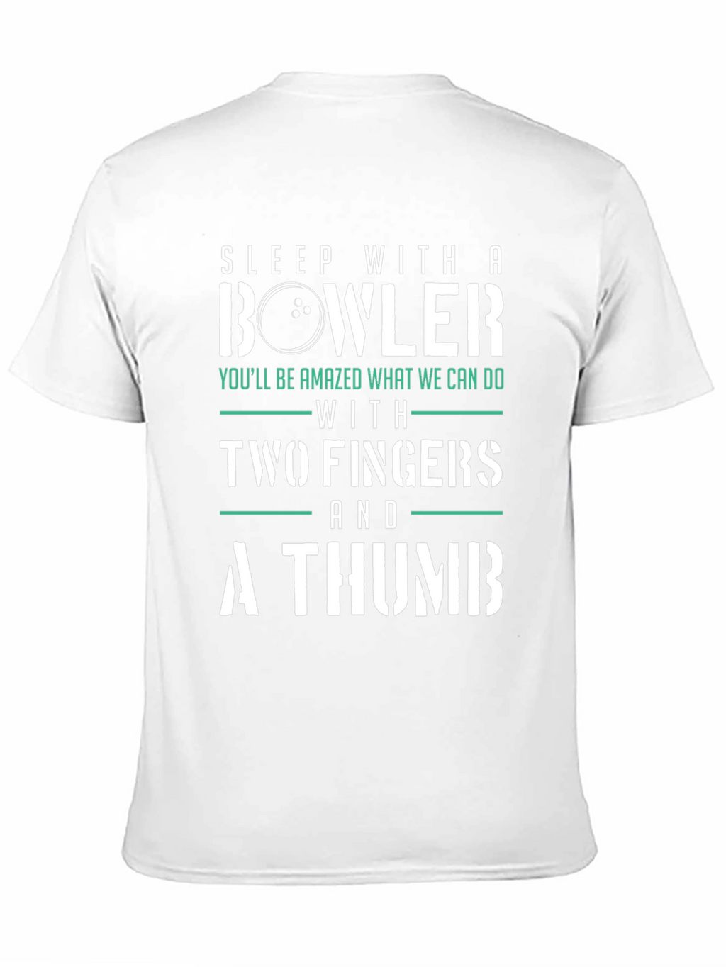 Sleep With a Bowler Funny T-Shirt