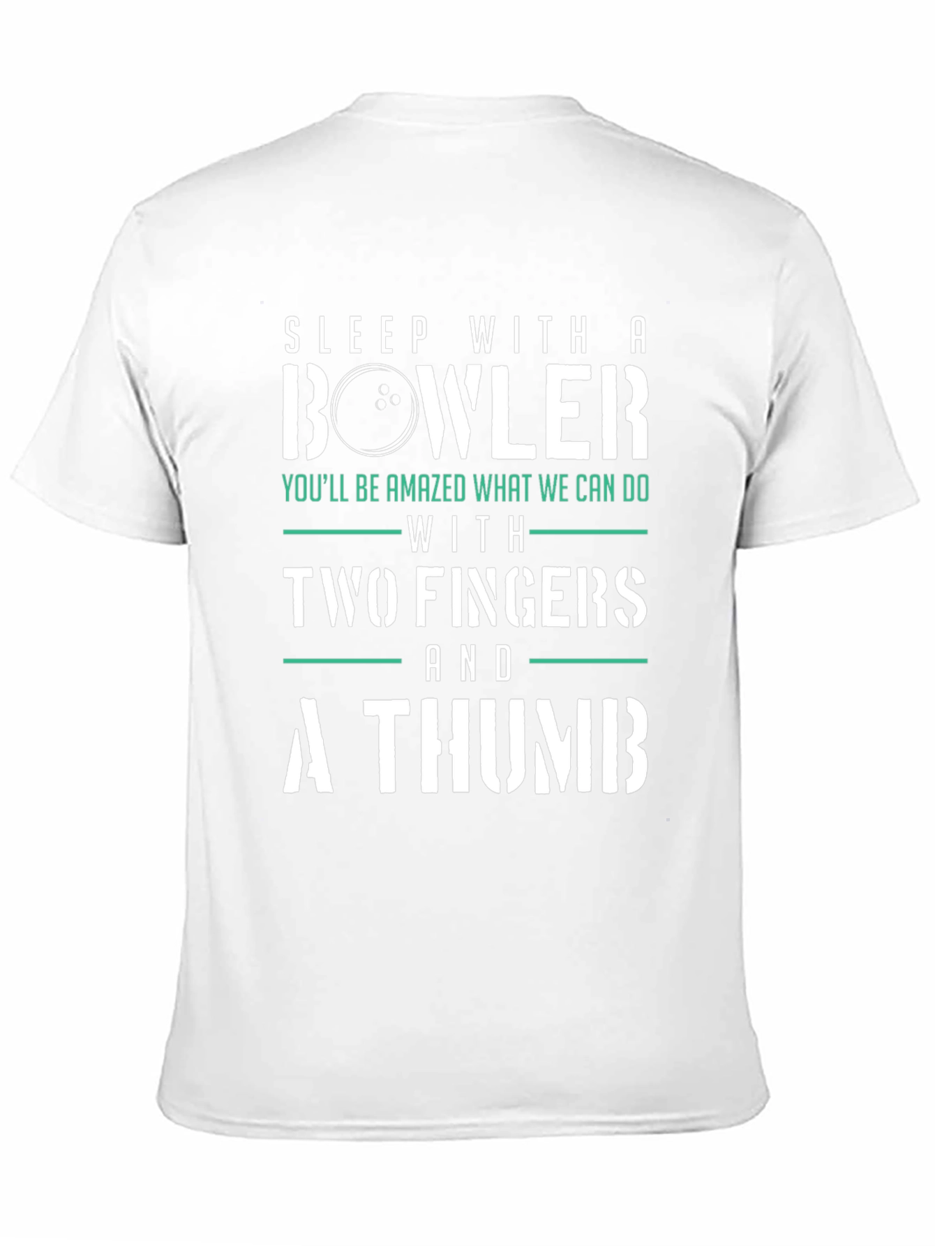 Sleep With a Bowler Funny T-Shirt