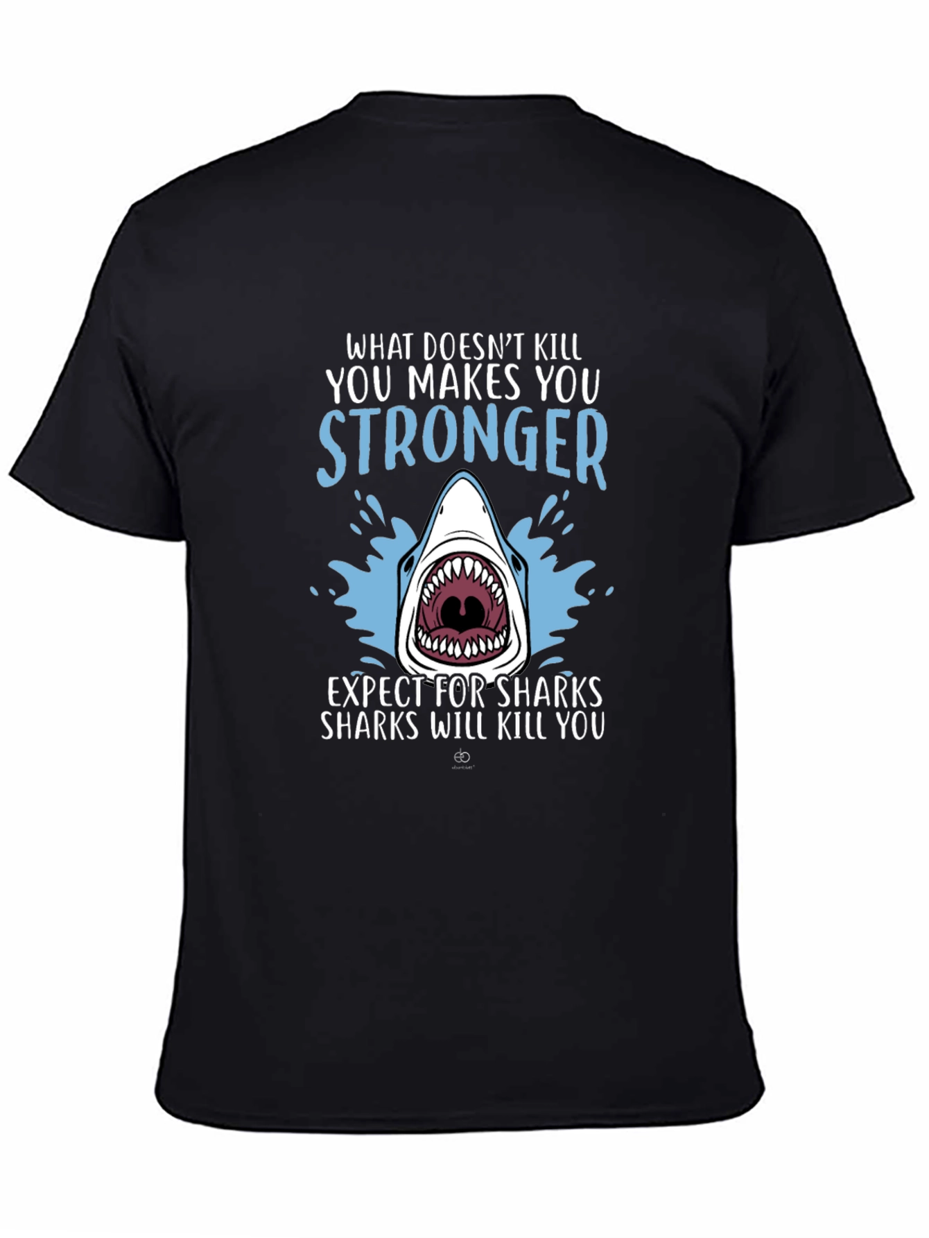 Shark Humor Graphic Tee - What Doesnt Kill You